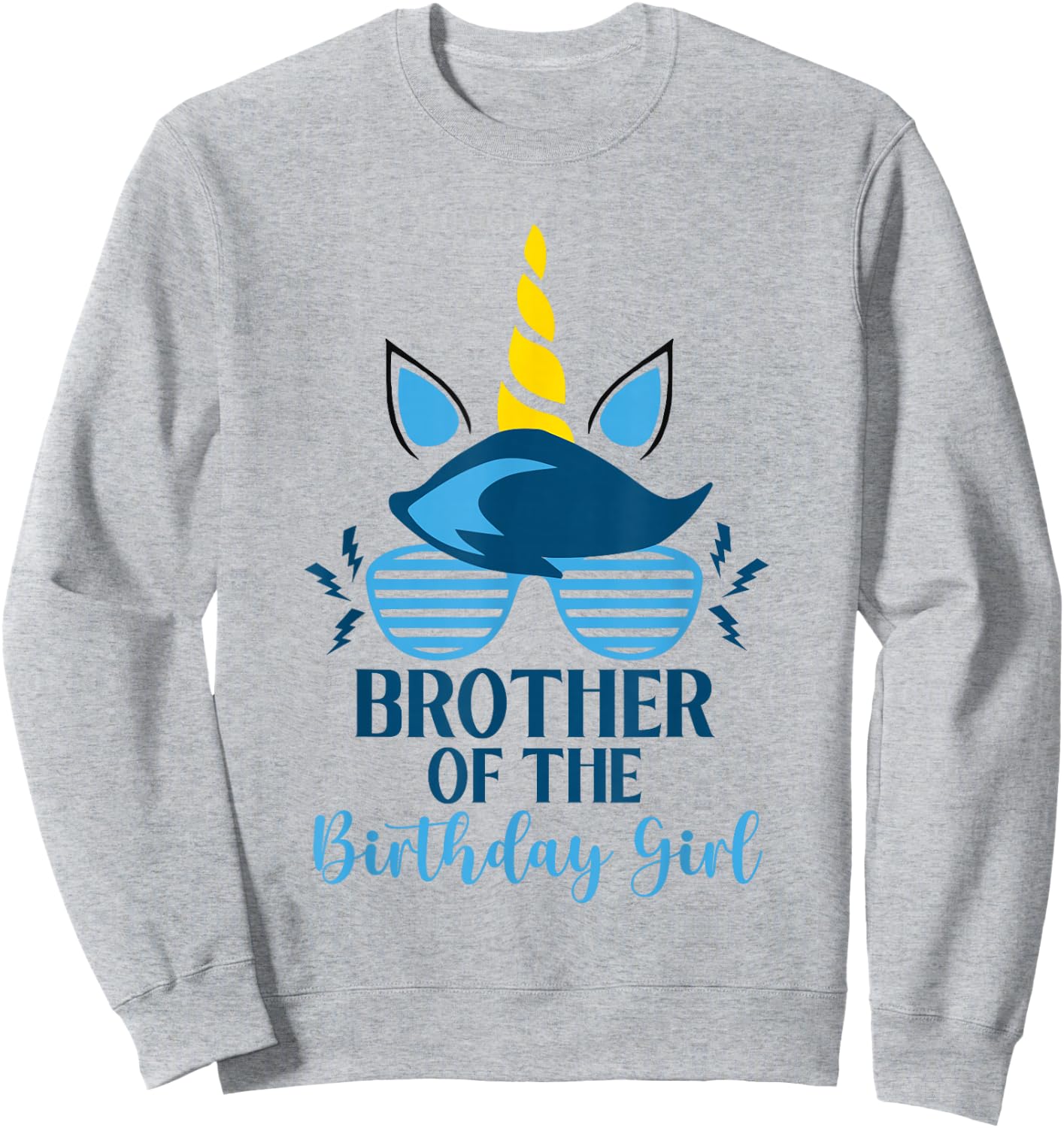 Unicorn Brother Of The Birthday Girl Themed Family Birthday Sweatshirt - Sweatshirt | Ash