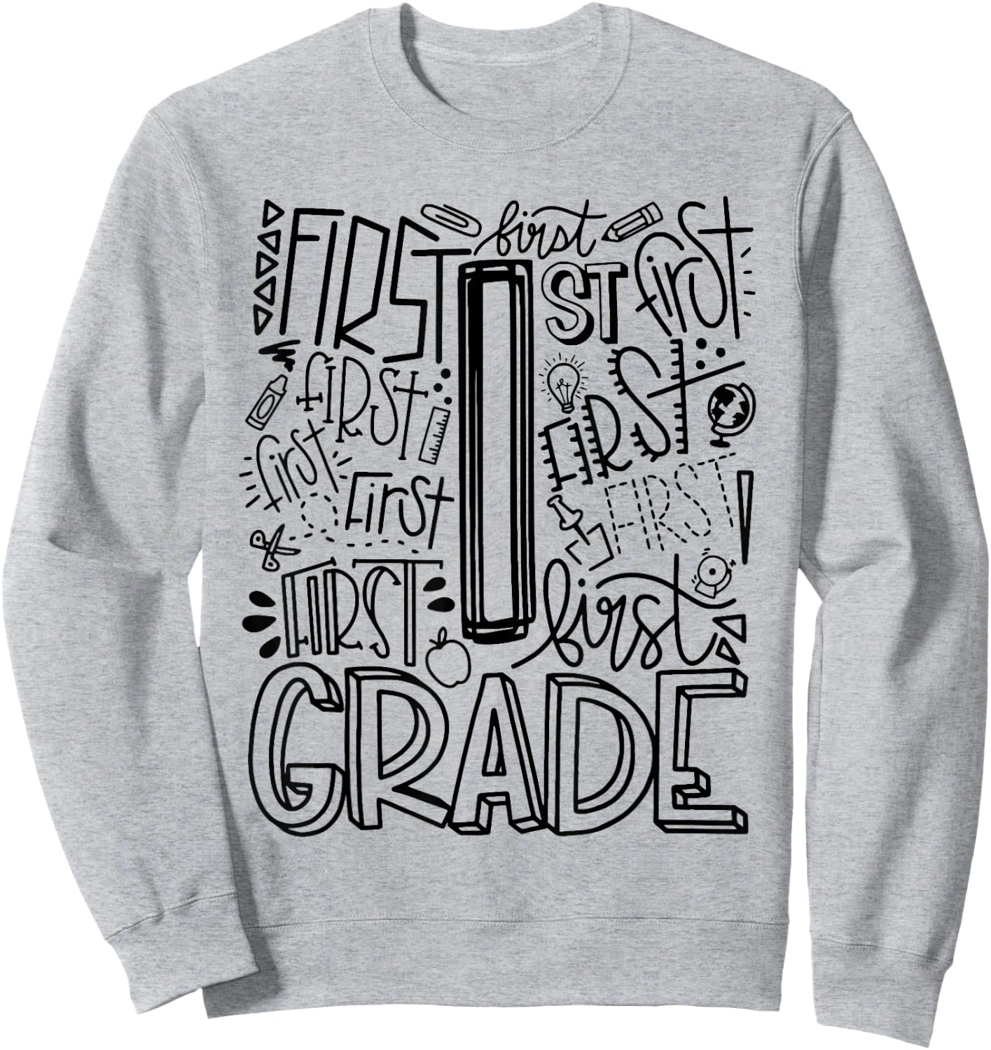 Back To School First Day of School Typography First Grade Sweatshirt - Sweatshirt | Ash
