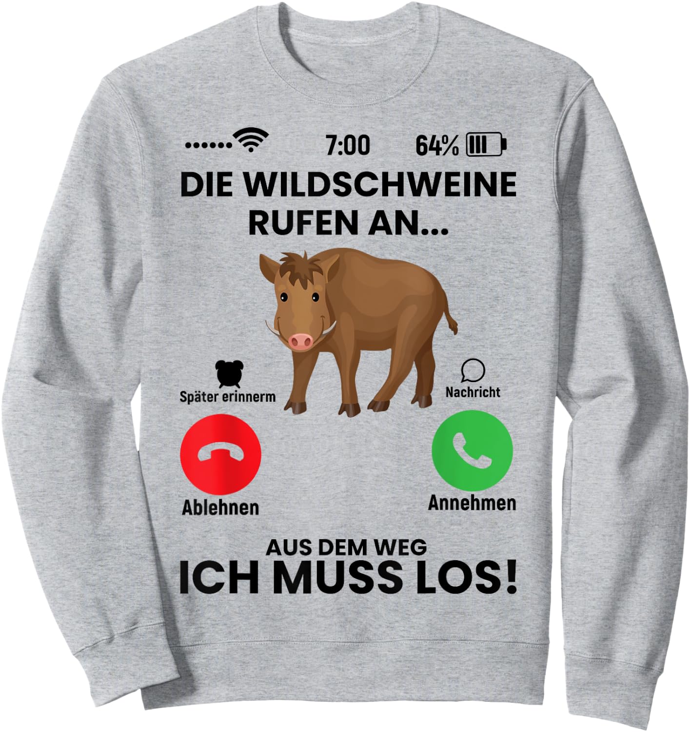 Die Wildschweine Rufen An Spruch Geschenk für Jäger Lustiger Sweatshirt - Sweatshirt | Ash