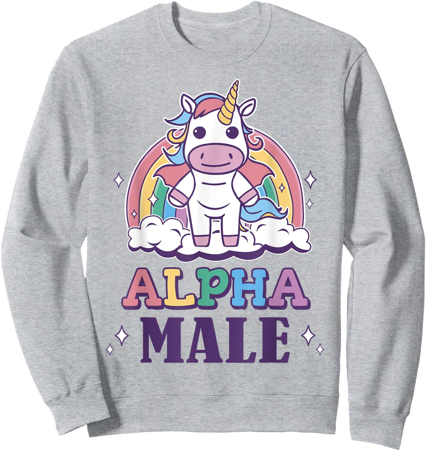 ALPHA MALE Ironic Unicorn Sarcasm Rainbow Funny Saying Sweatshirt - Sweatshirt | Ash