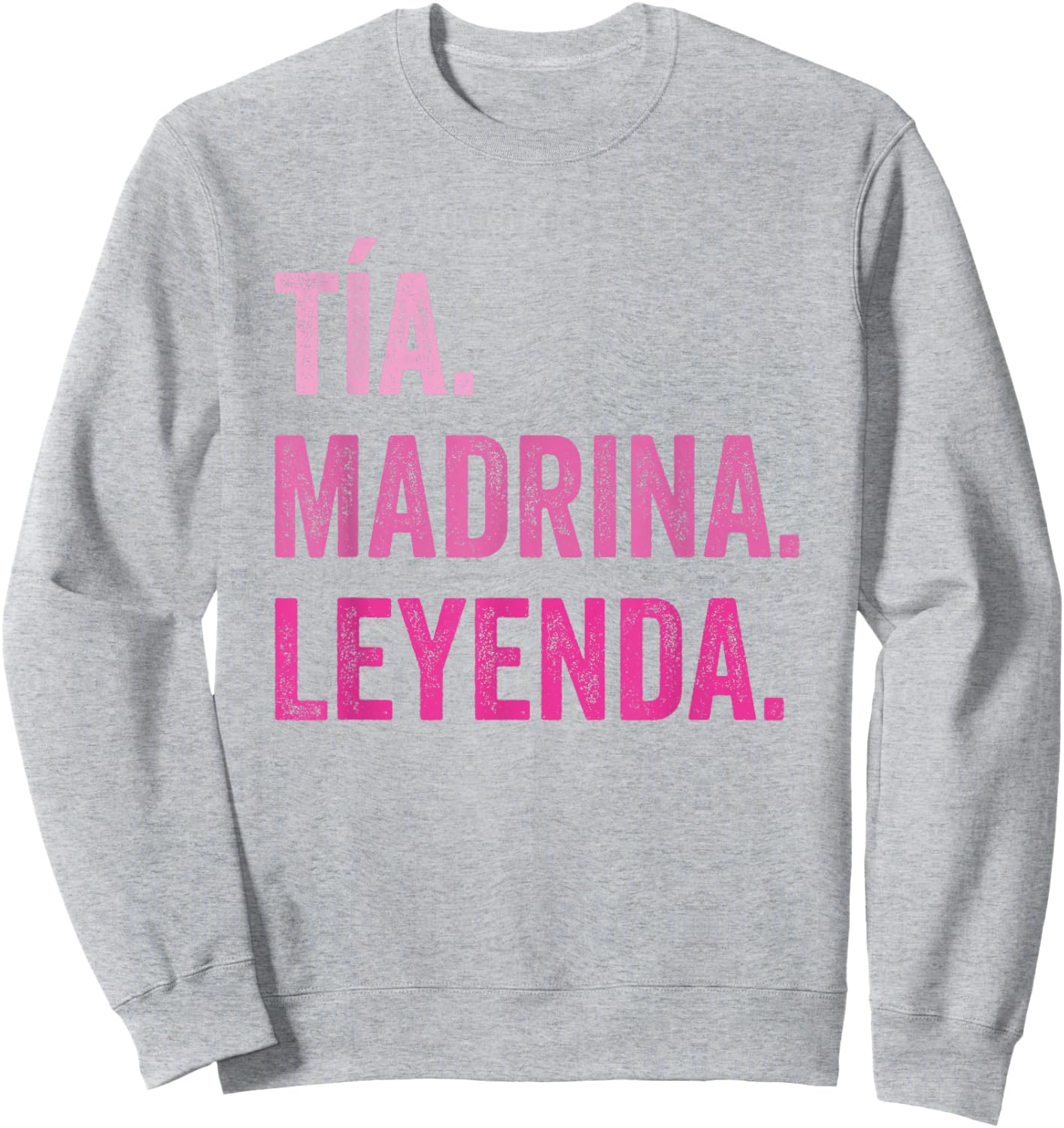 Tía Madrina Leyenda Sweatshirt - Sweatshirt | Ash