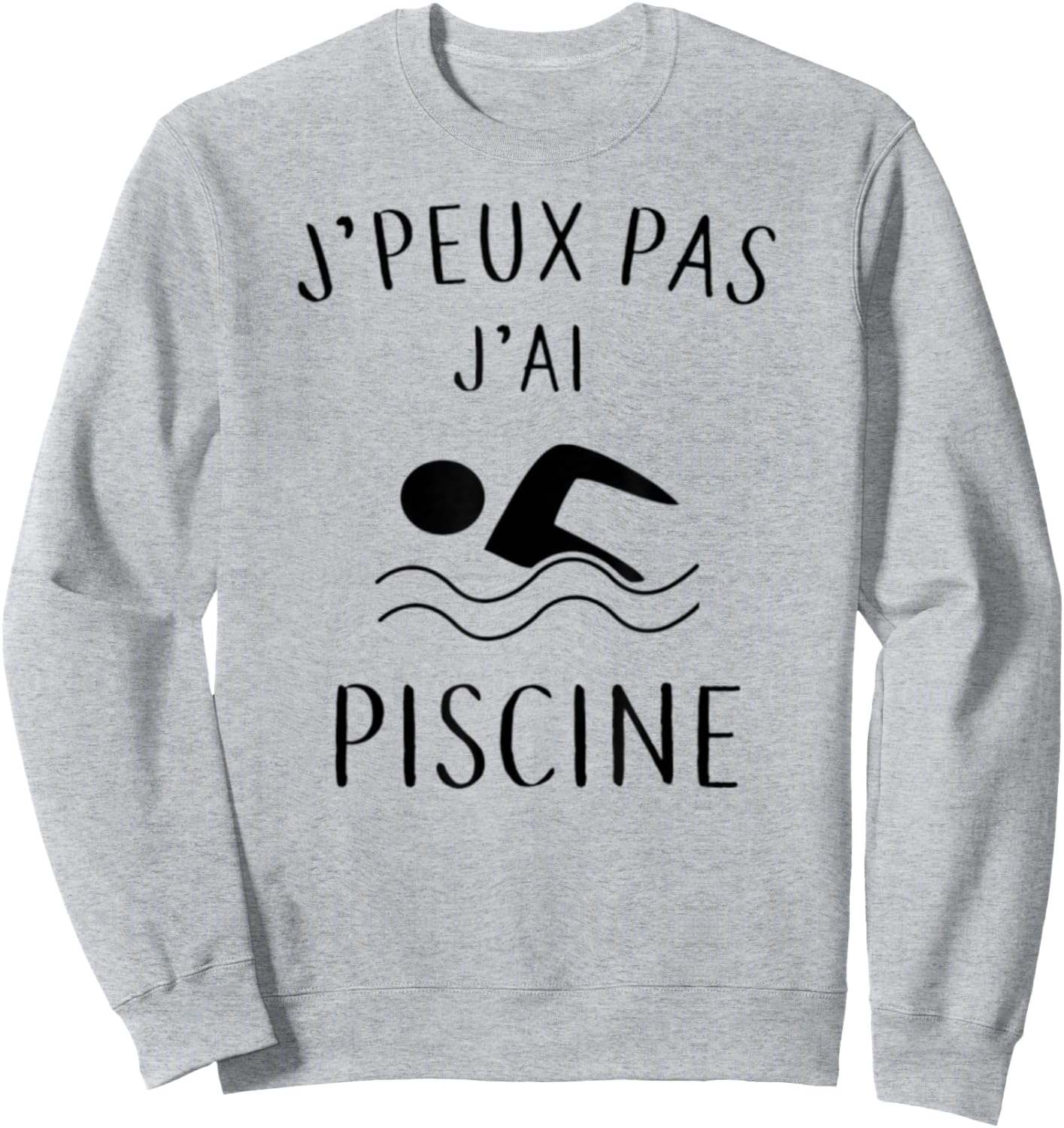 Je peux pas j'ai piscine - Funny Swimming Gift , white, S Sweatshirt - Sweatshirt | Ash
