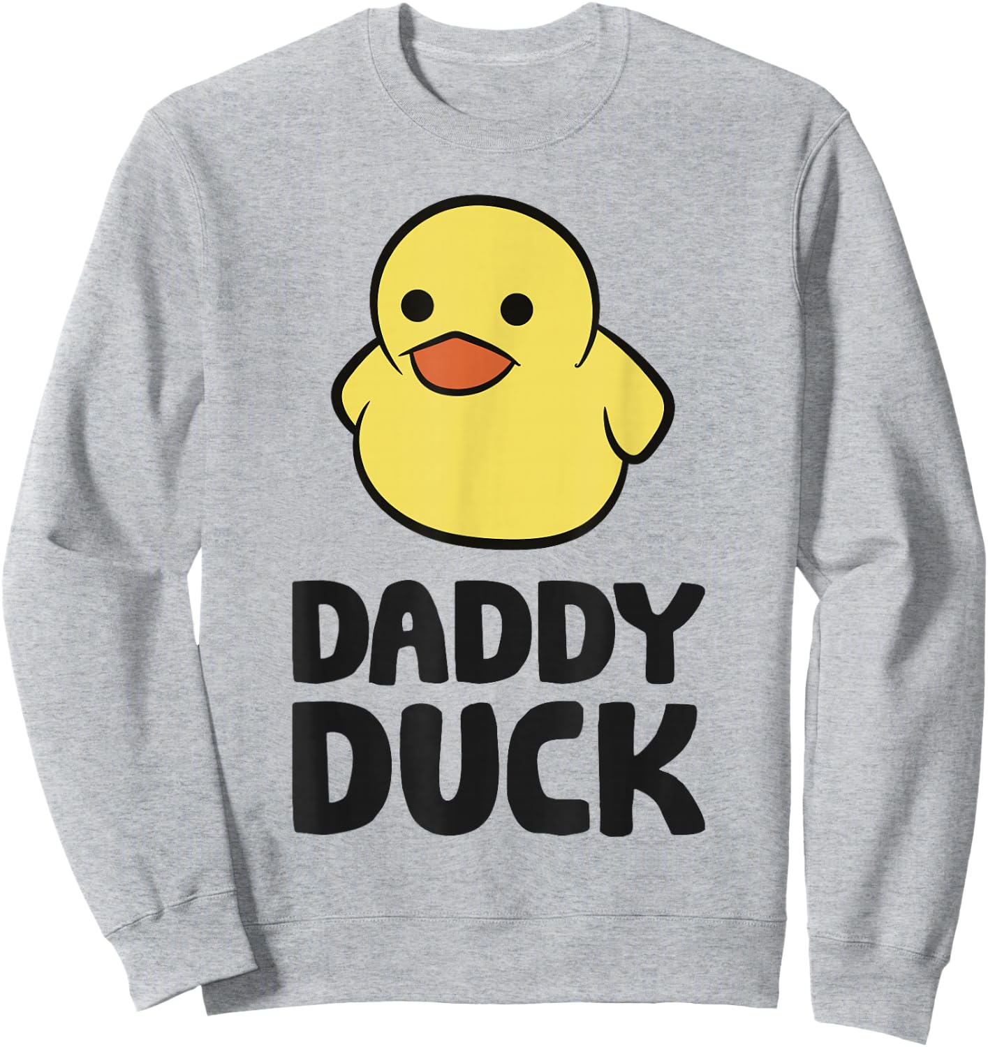 Daddy Duck Rubber Duck Dad Sweatshirt - Sweatshirt | Ash
