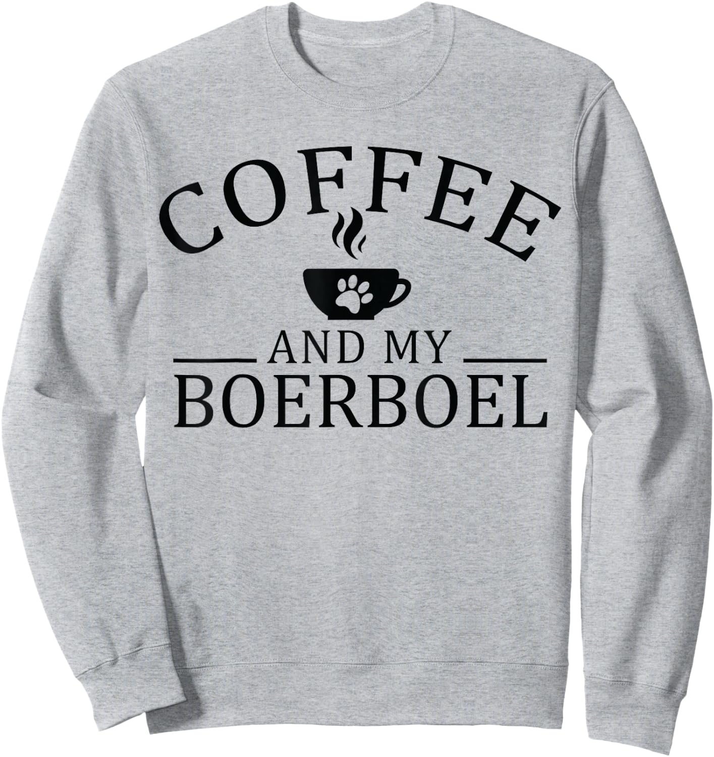 Boerboel Dog And Coffee Sweatshirt - Sweatshirt | Ash