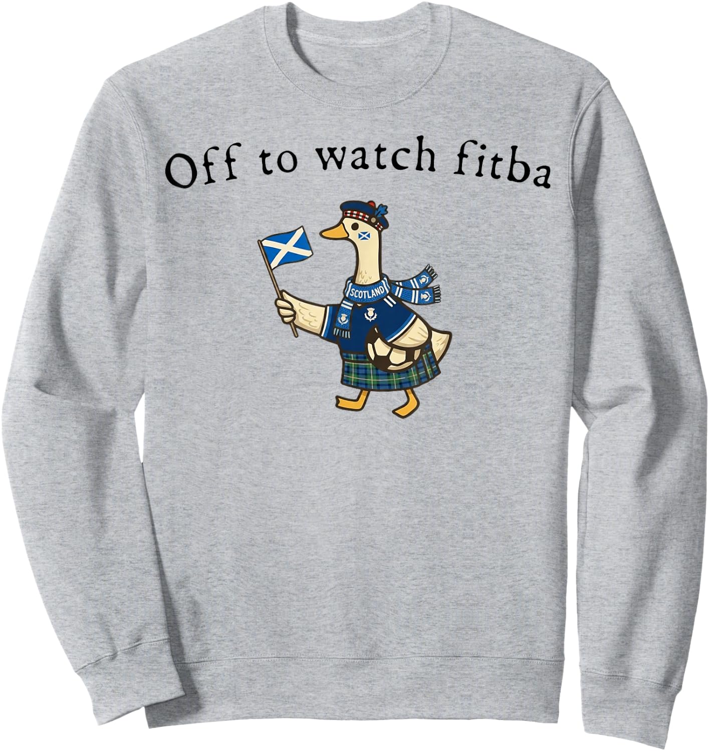 Off to Watch Fitba Scottish Goose Sweatshirt - Sweatshirt | Ash