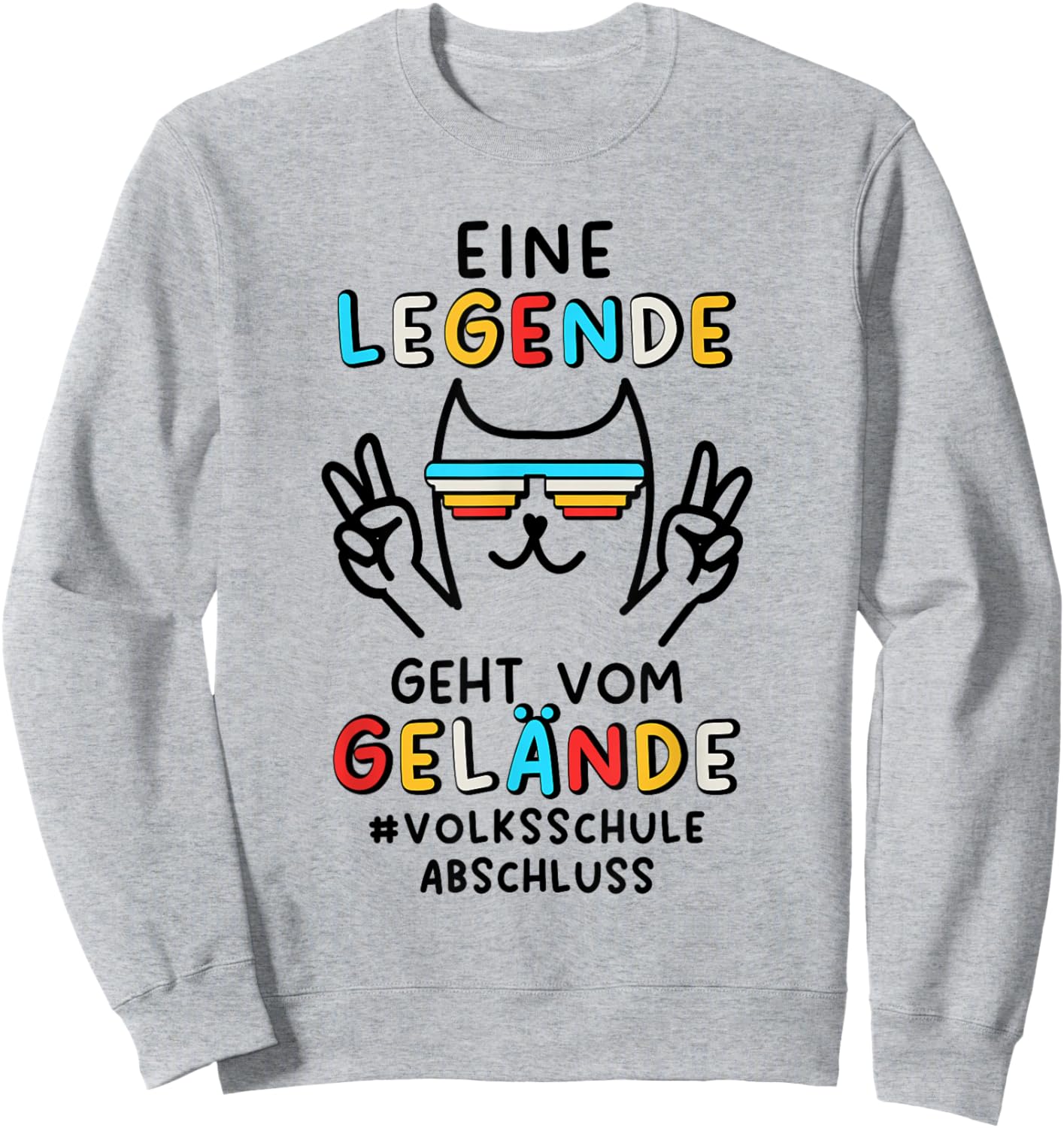 Volksschule Abschluss 2026 Eine Legende Geht Vom Gelände Sweatshirt - Sweatshirt | Ash