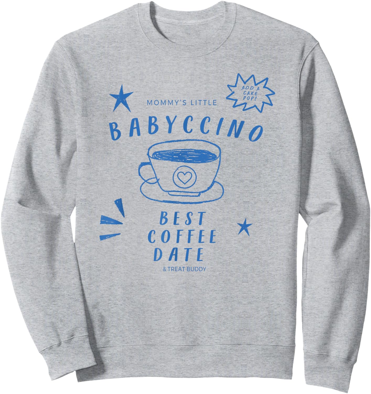 Mommy's Life Babyccino Best Coffee Date, Funny Toddler Kids Sweatshirt - Sweatshirt | Ash