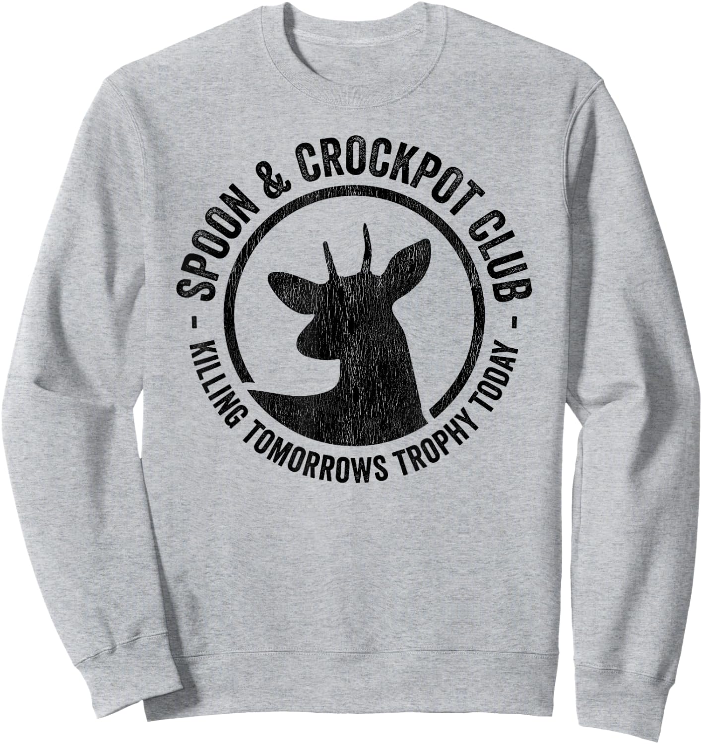 Spoon And Crockpot Club Funny Deer Hunter Hunting Joke Gift Sweatshirt - Sweatshirt | Ash