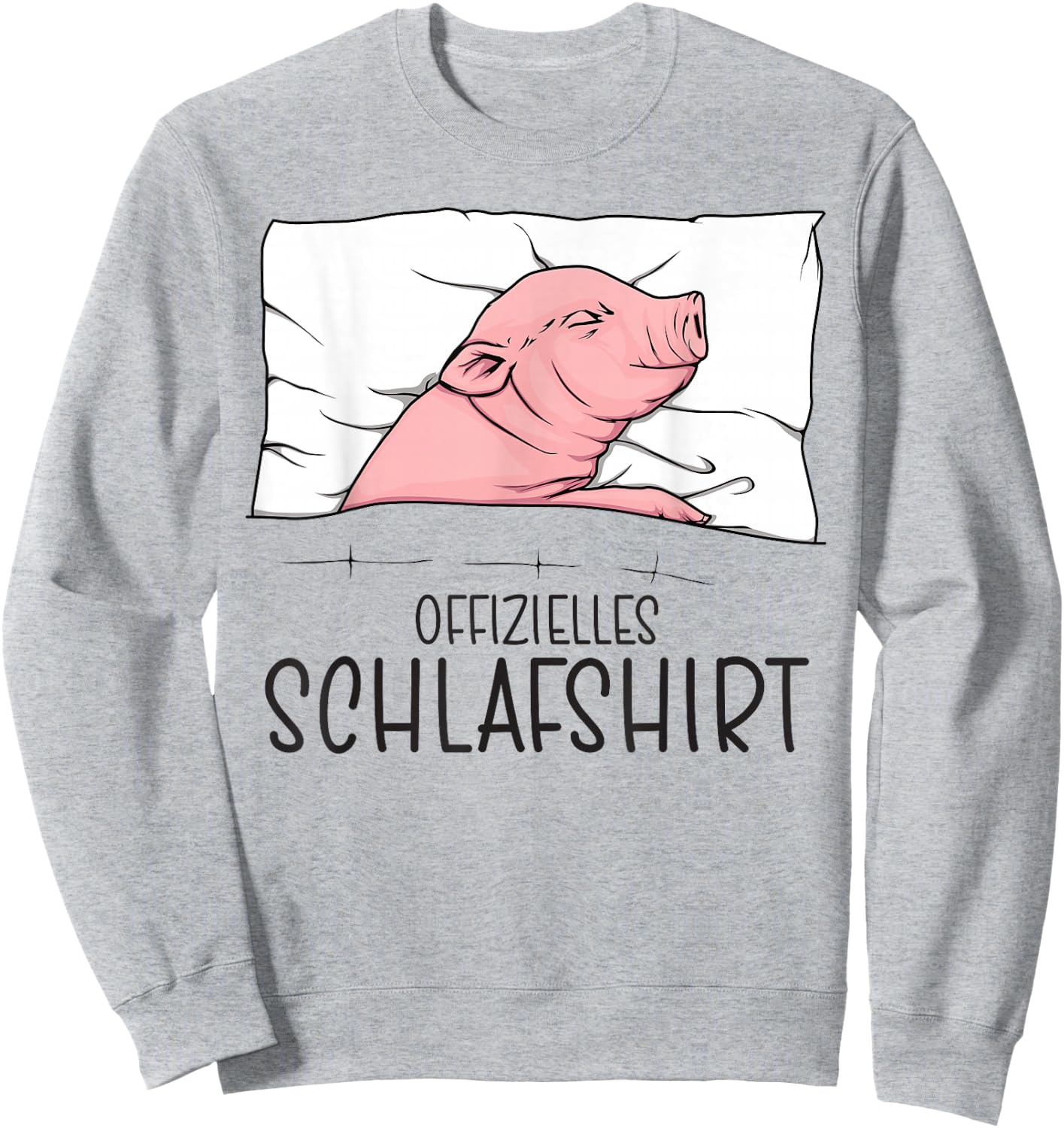 Offizielles Schlafshirt Schwein, Schlafanzug Schweinchen Sweatshirt - Sweatshirt | Ash