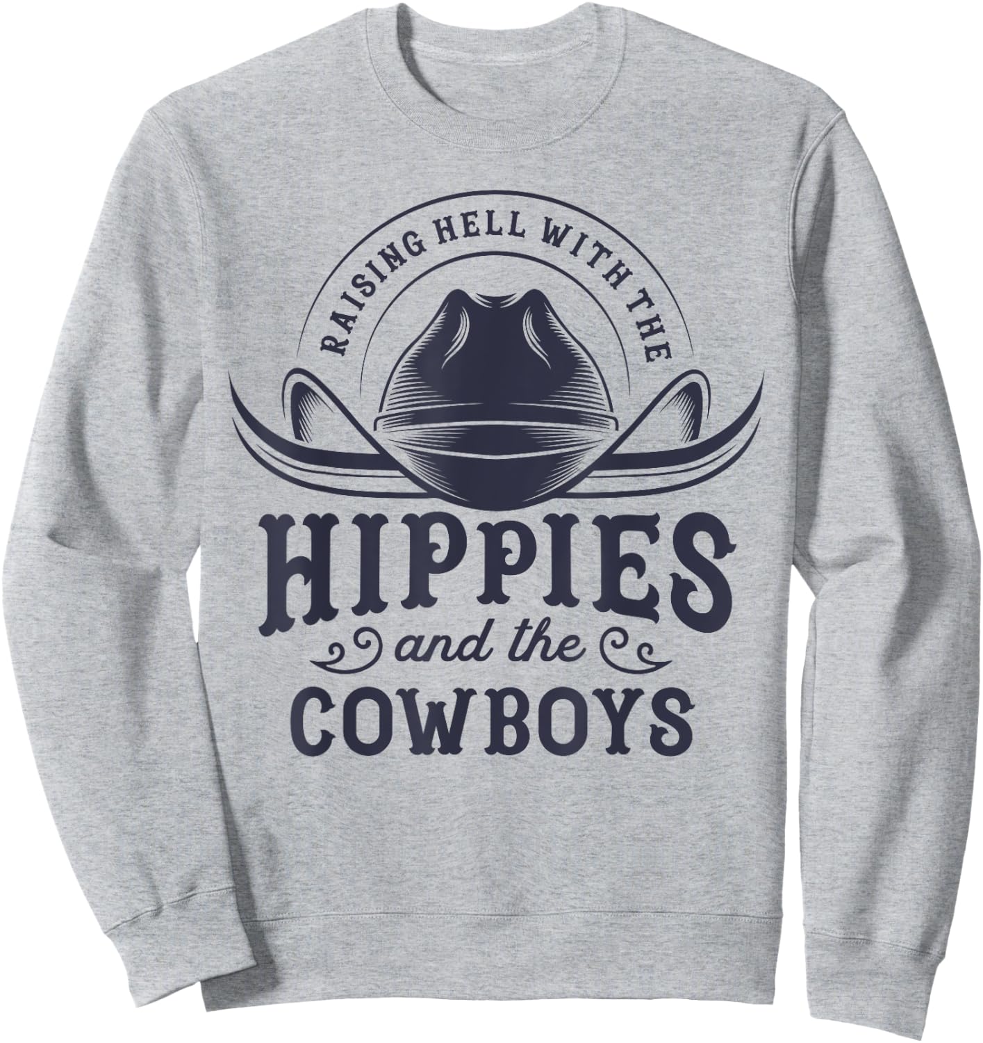 Hippies And Cowboys Cowgirls Retro 70s Western Country Rodeo Sweatshirt - Sweatshirt | Ash