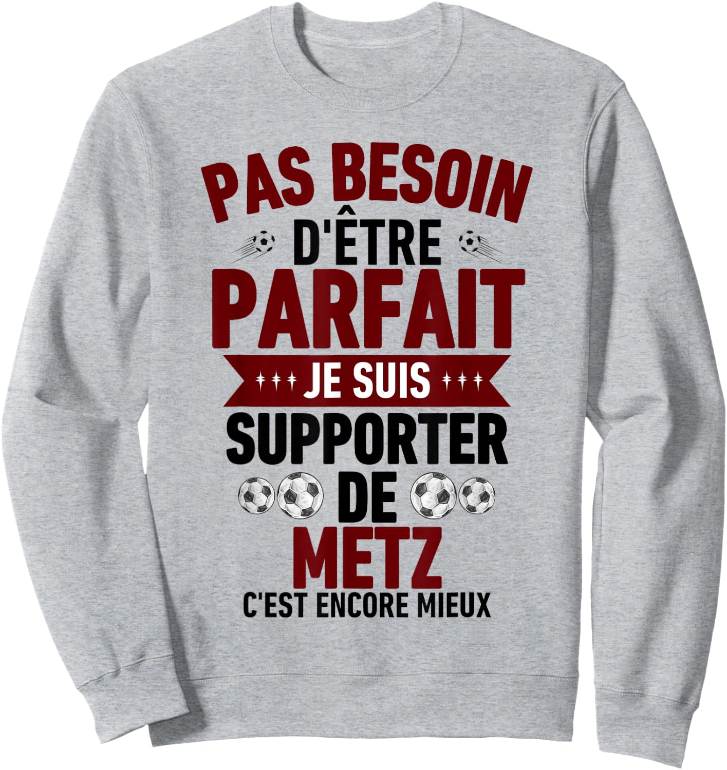 Supporter Metz Football Supporters Messins Humour , white, S Sweatshirt - Sweatshirt | Ash