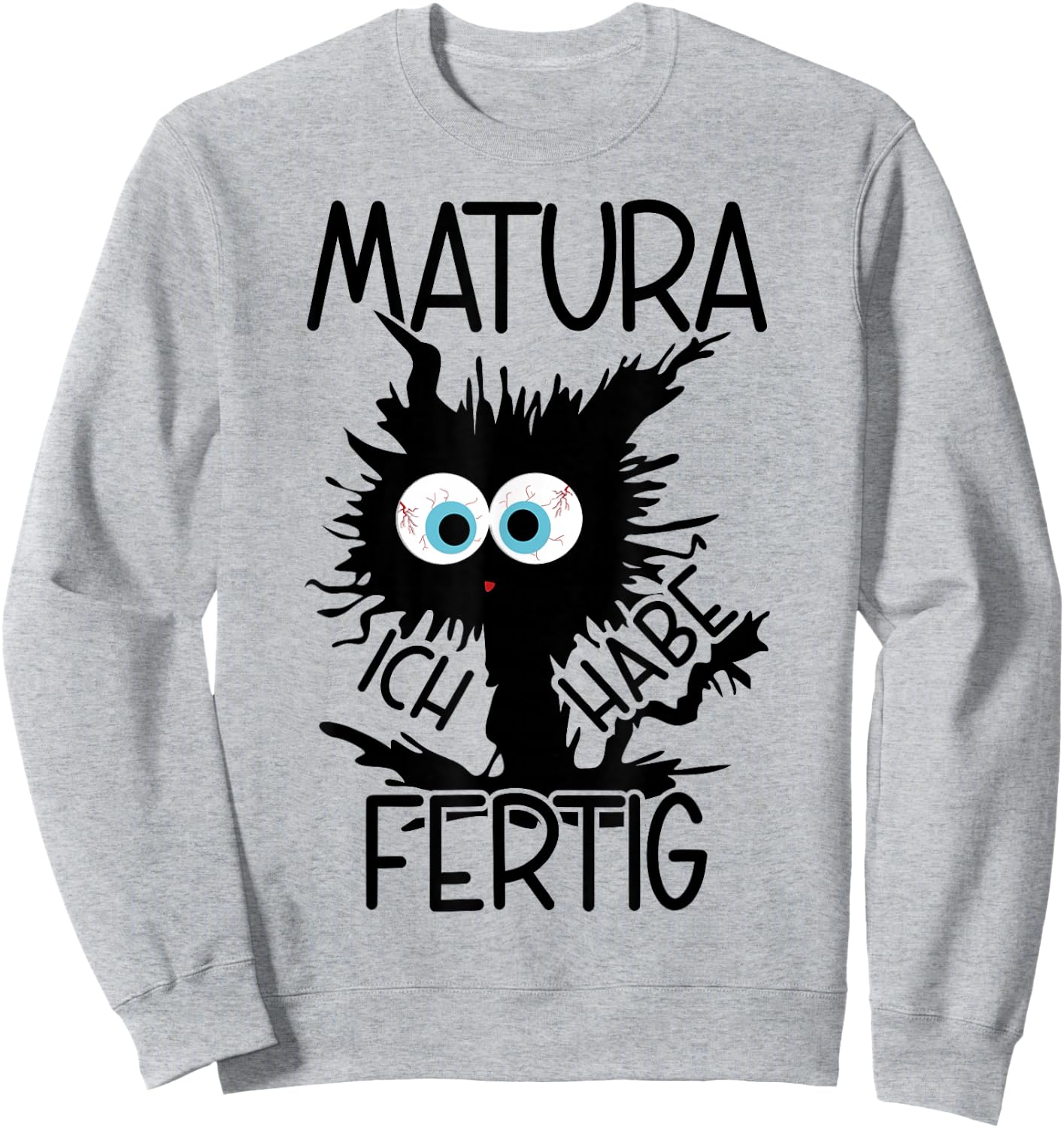 Matura Ich Habe Fertig Matura Geschafft 2026 Sweatshirt - Sweatshirt | Ash
