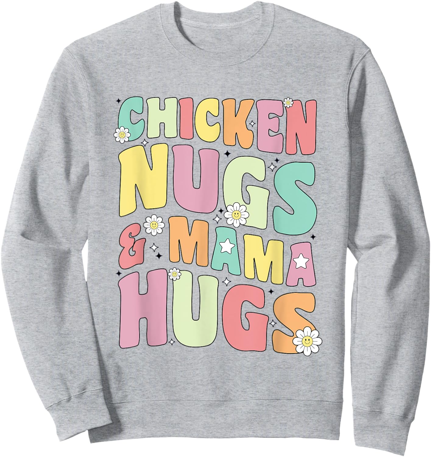 Chicken Nugs and Mama Hugs Toddler for Chicken Nugget Lover Sweatshirt - Sweatshirt | Ash