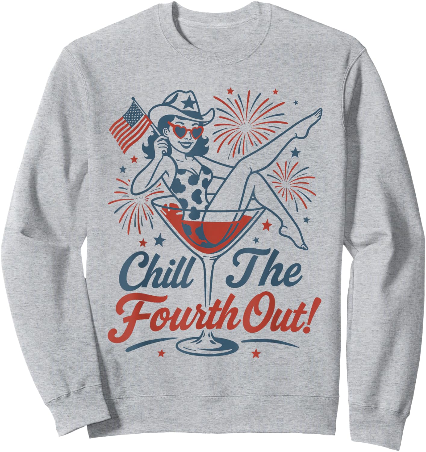 Chill The Fourth Out Funny 4th Of July Girl Martini Glass Sweatshirt - Sweatshirt | Ash