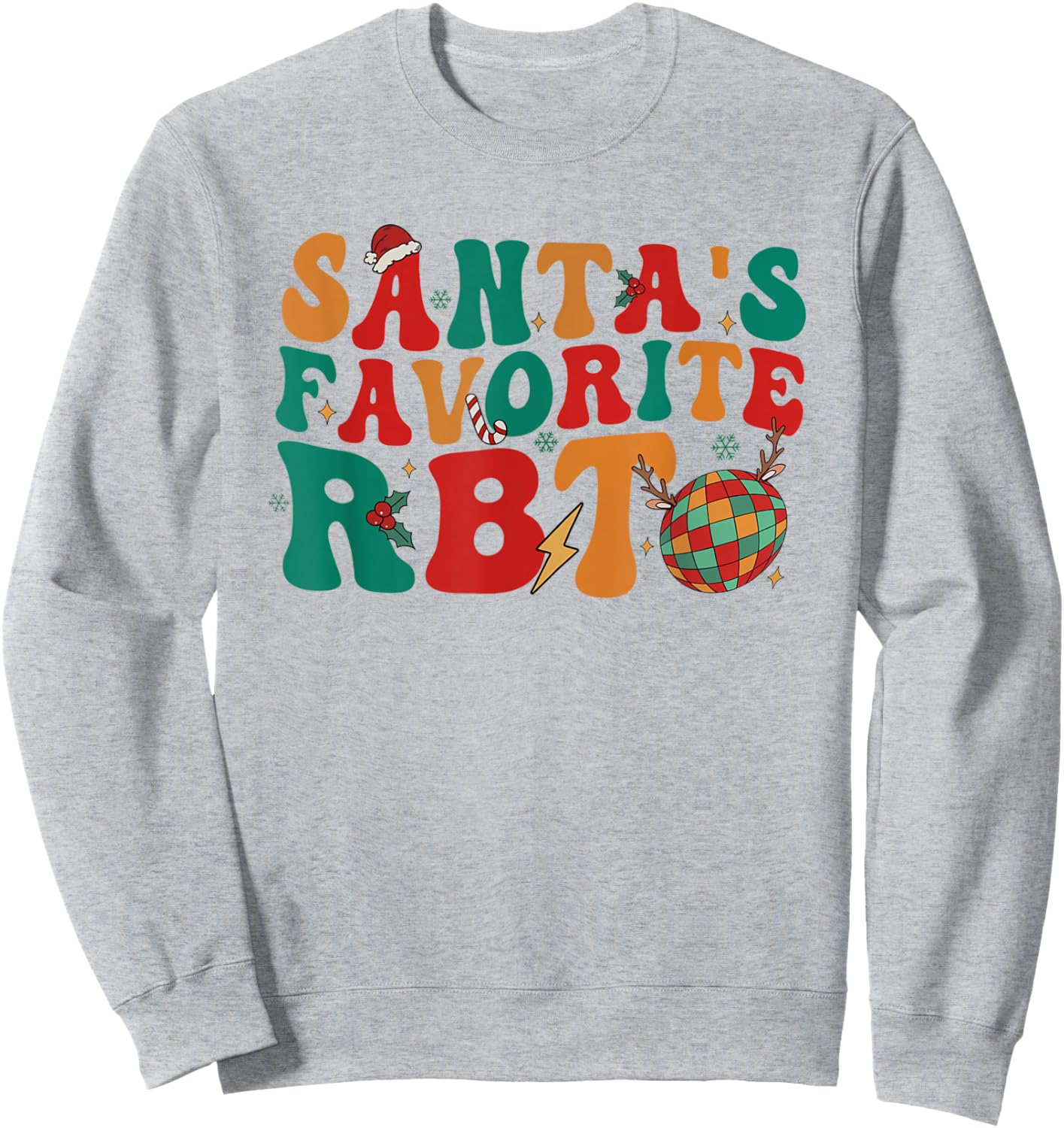 Groovy Santa's Favorite RBT Christmas Behavior Analyst Women Sweatshirt - Sweatshirt | Ash