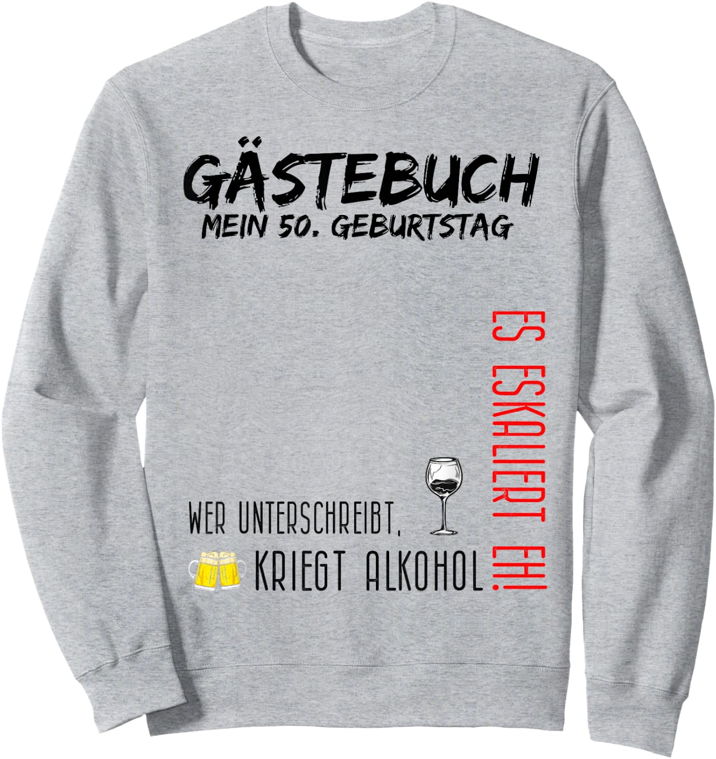 My 50th Birthday and the Guest Book , White Sweatshirt - Sweatshirt | Ash