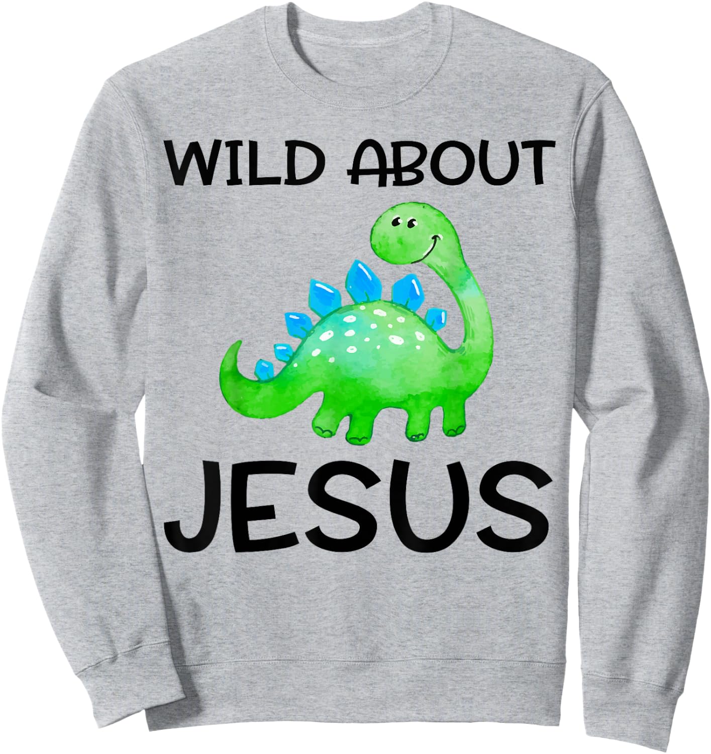 Wild About Jesus Shirt VBS Sunday School Teacher Pastor Dino Sweatshirt - Sweatshirt | Ash