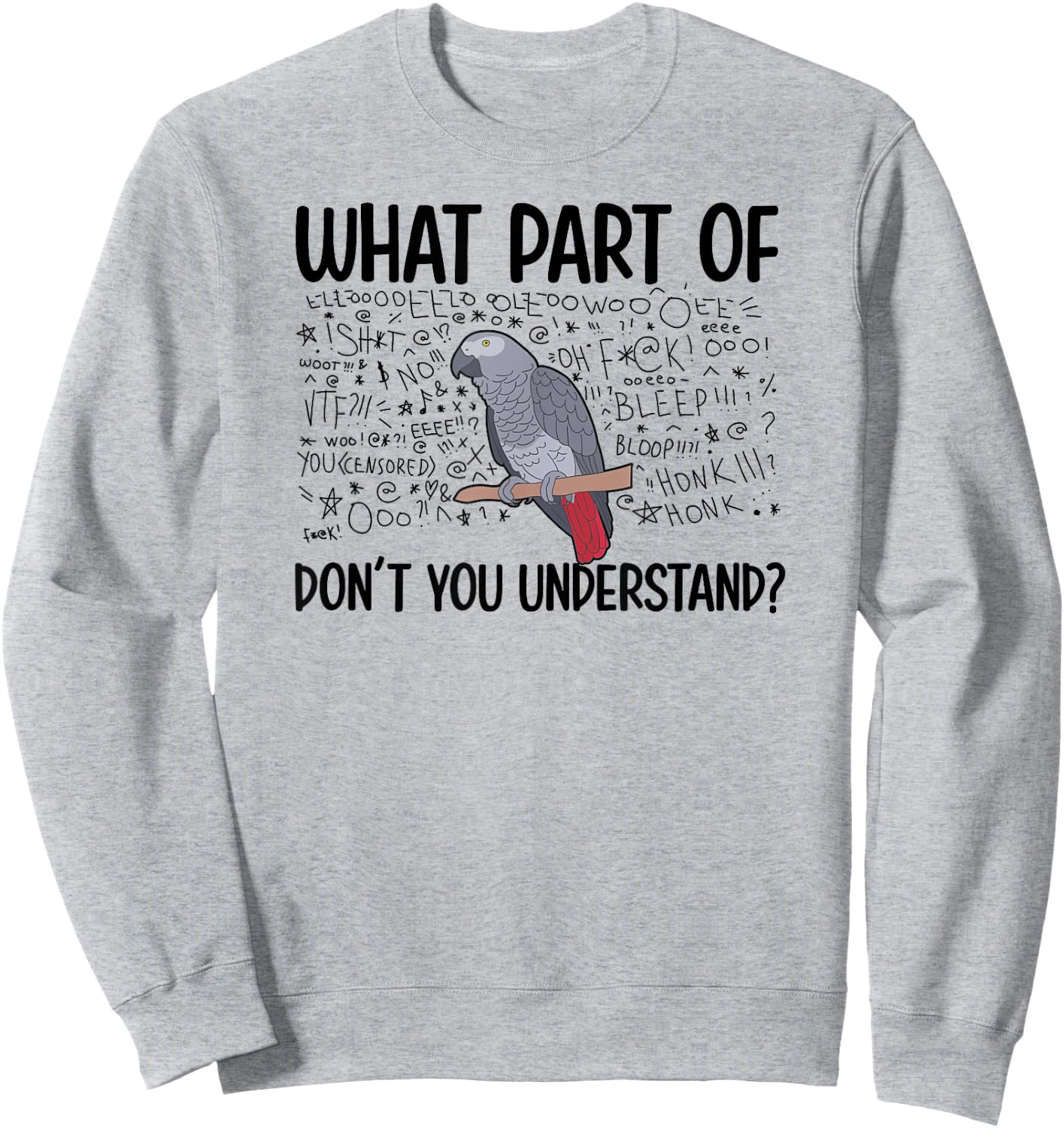 African Grey Parrot Owner Funny African Grey Dad Sweatshirt - Sweatshirt | Ash