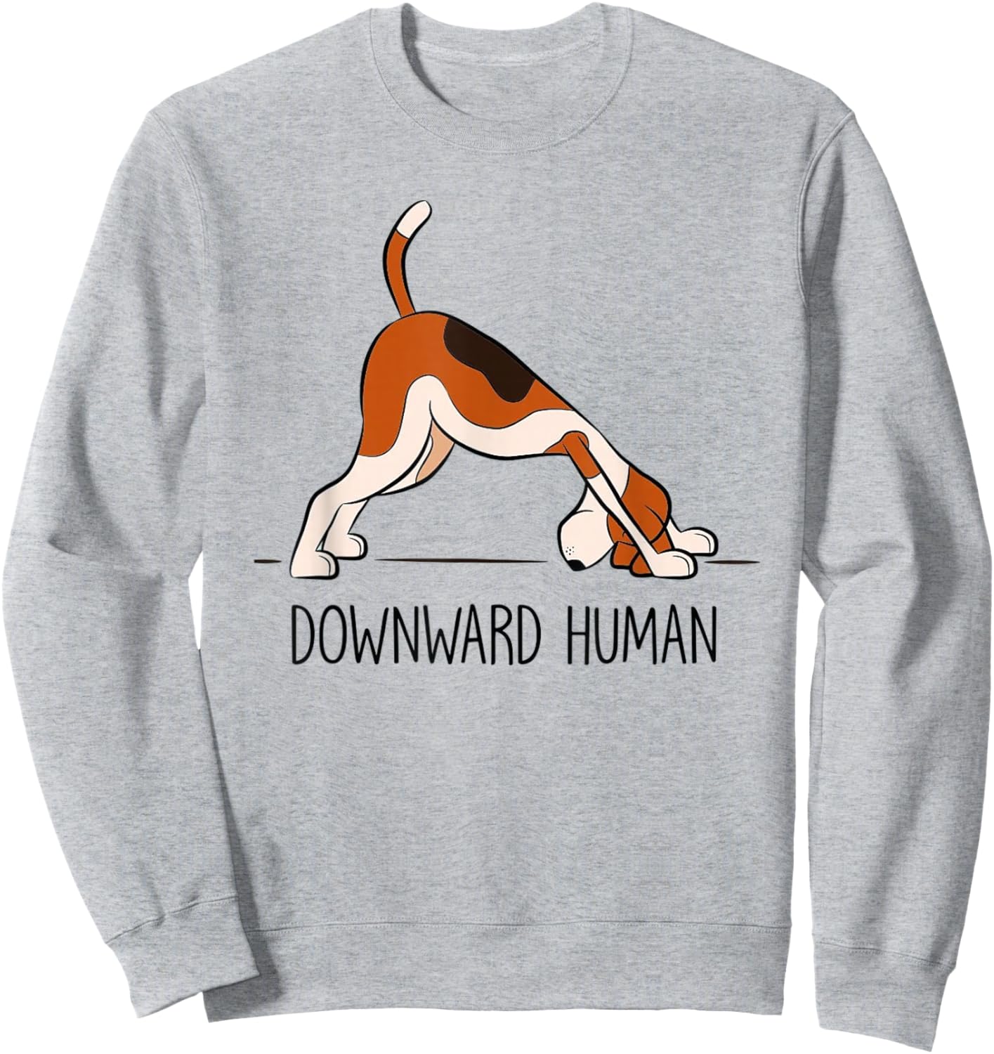 Downward Human Men's Women's Funny Dog Yoga , White Sweatshirt - Sweatshirt | Ash
