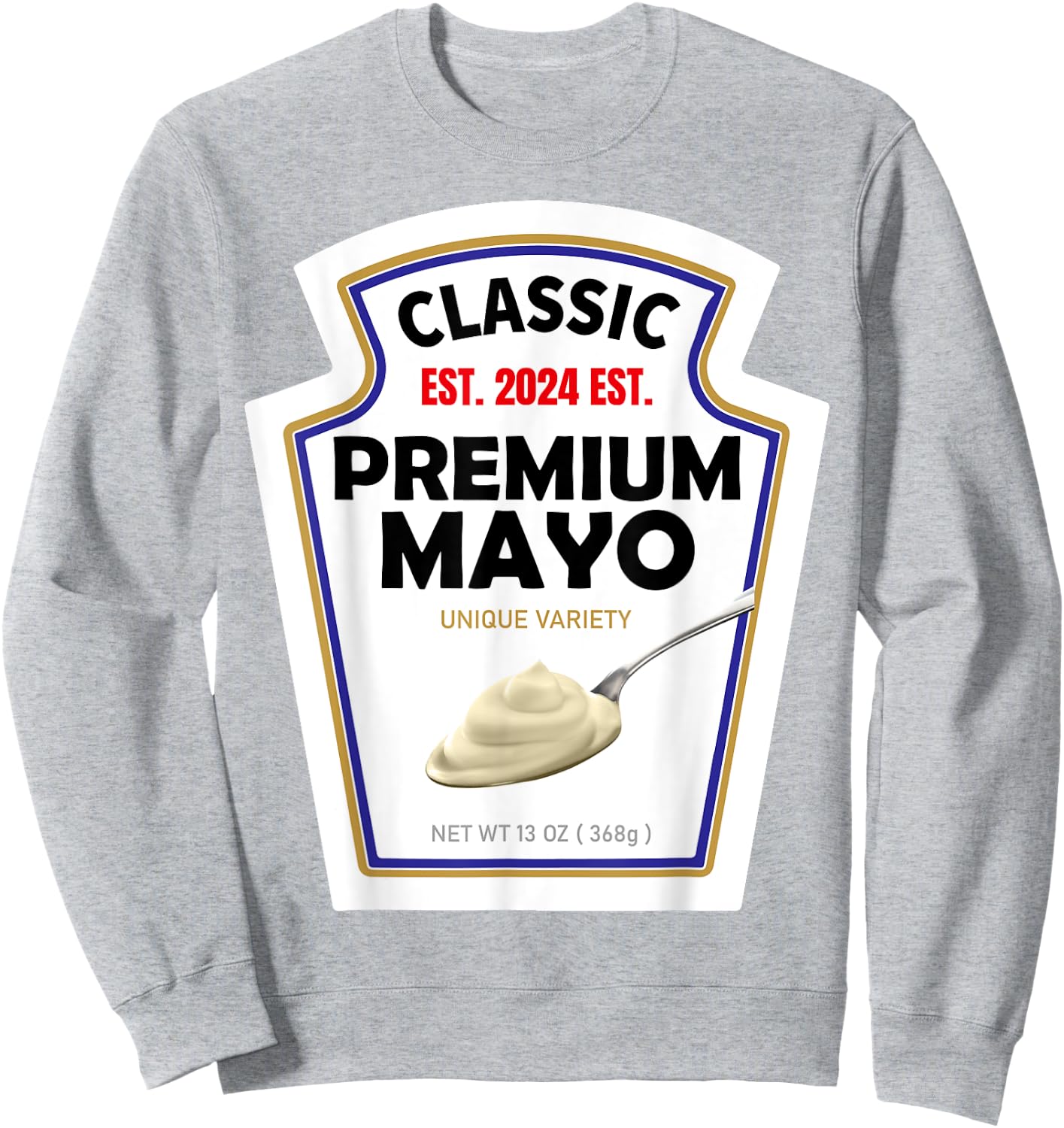 White Mayonnaise DIY Halloween Costume Couples & Group Mayo Sweatshirt - Sweatshirt | Ash