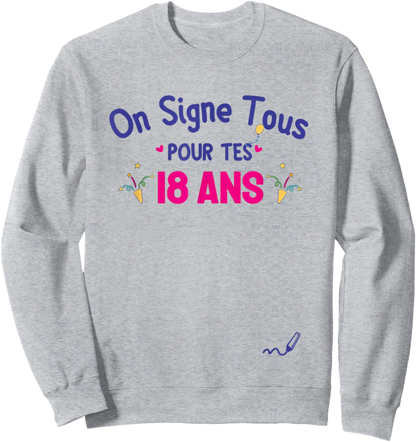 Anniv 18 ans – On Signe Tous Pour Tes 18 ans , white, S Sweatshirt - Sweatshirt | Ash