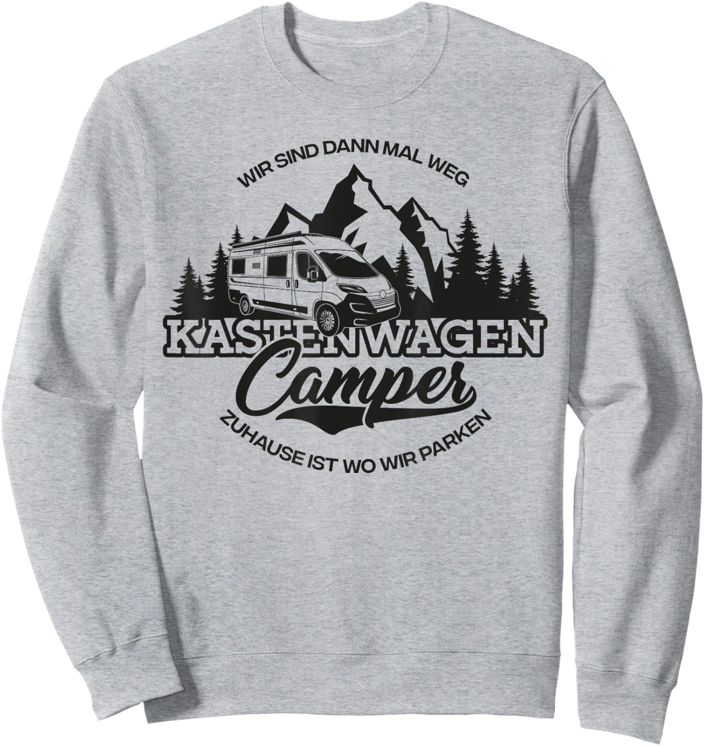 Kastenwagen Camper - Zuhause Ist Wo Wir parken Sweatshirt - Sweatshirt | Ash