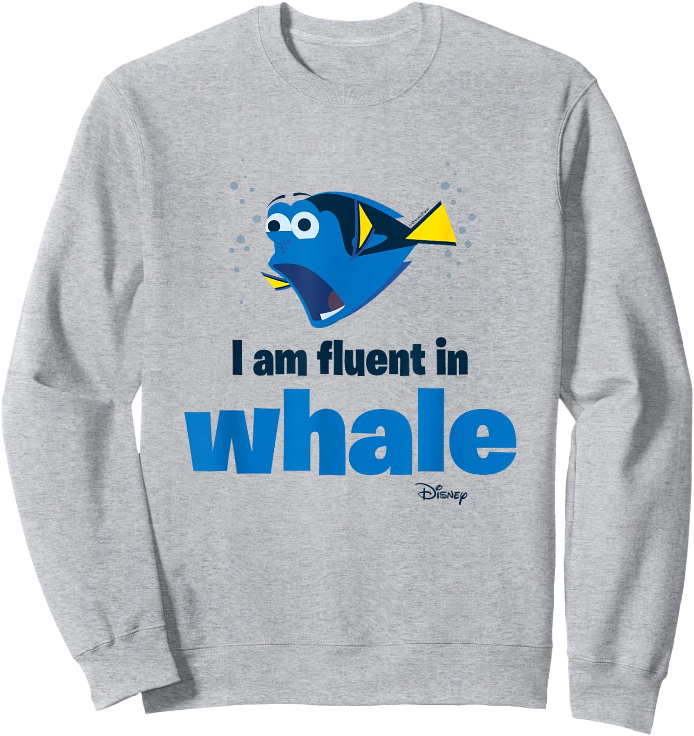 Finding Dory - I Am Fluent In Whale Sweatshirt - Sweatshirt | Ash
