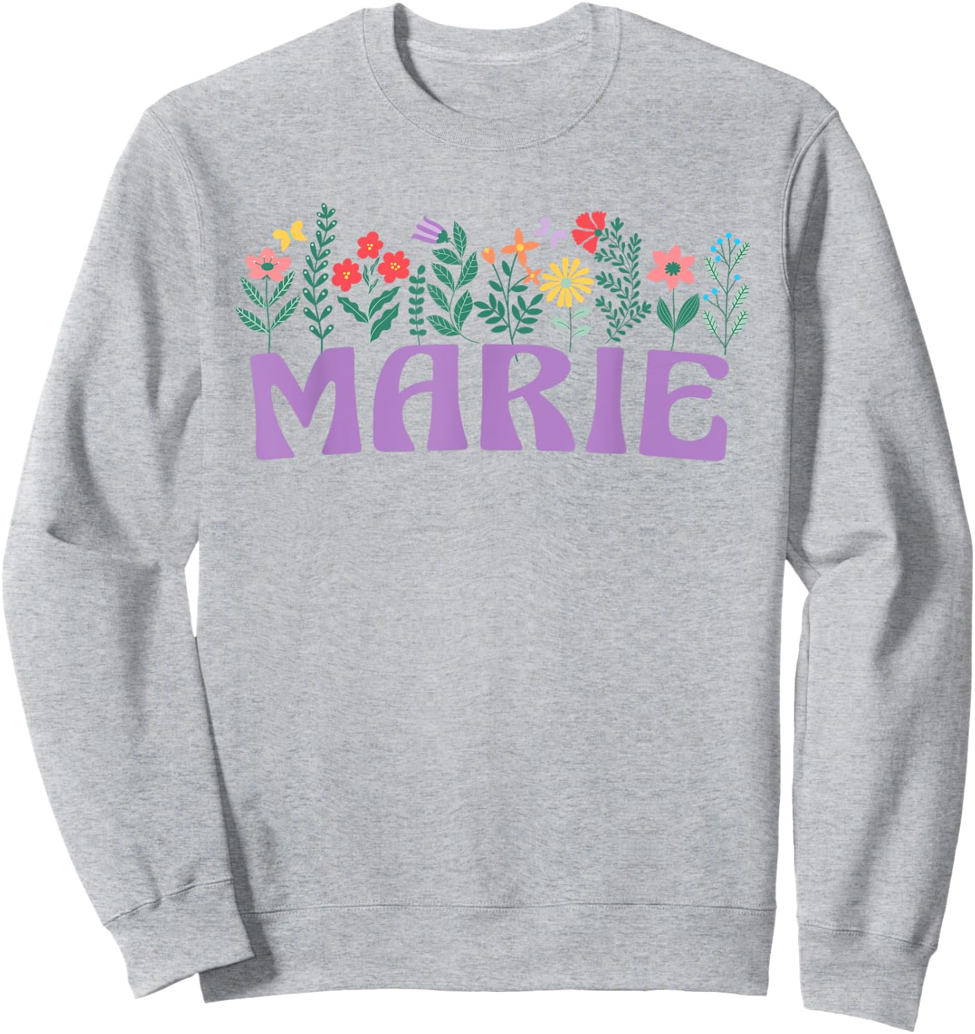 Wildflower Women's Floral Marie First Name Mother's Day Sweatshirt - Sweatshirt | Ash
