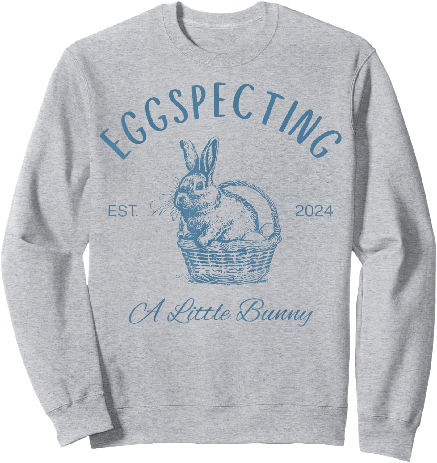 Eggspecting A Little Bunny Sweatshirt - Sweatshirt | Ash