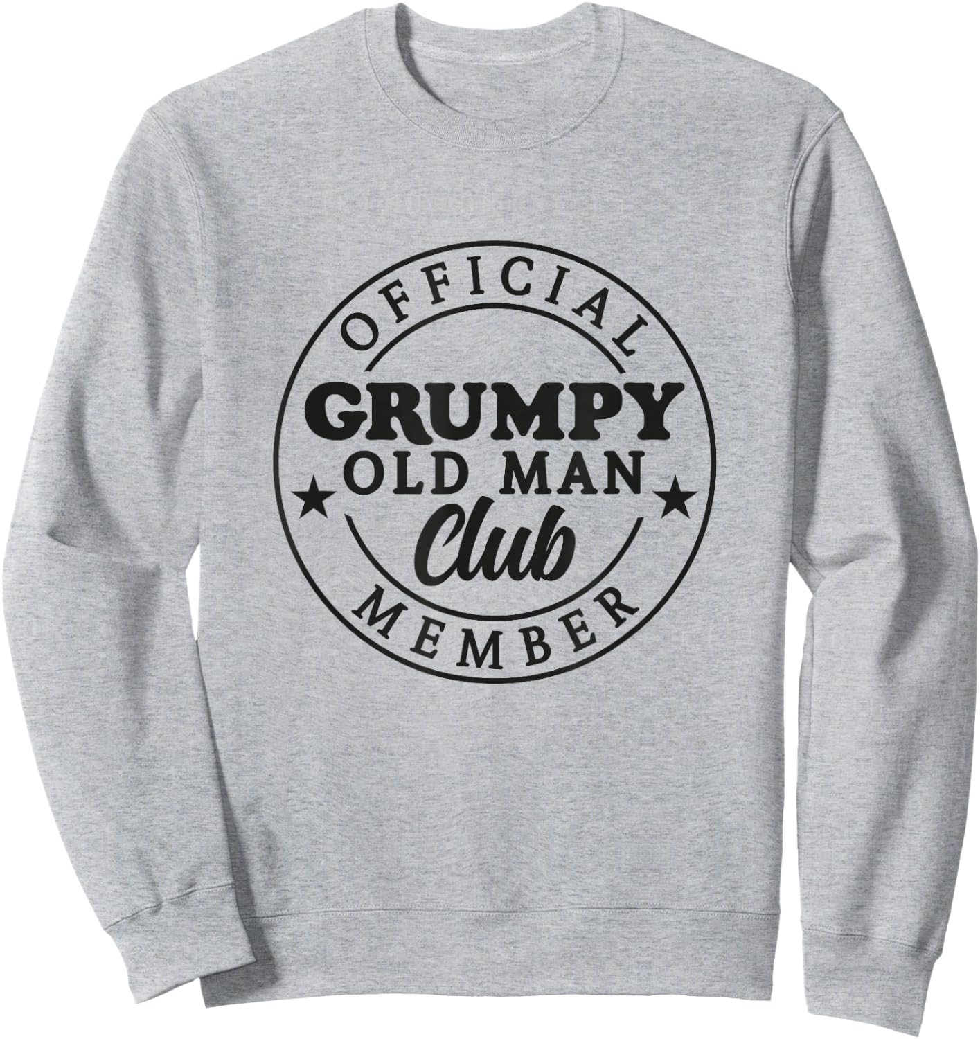 Grumpy Old Man Club Sweatshirt - Sweatshirt | Ash