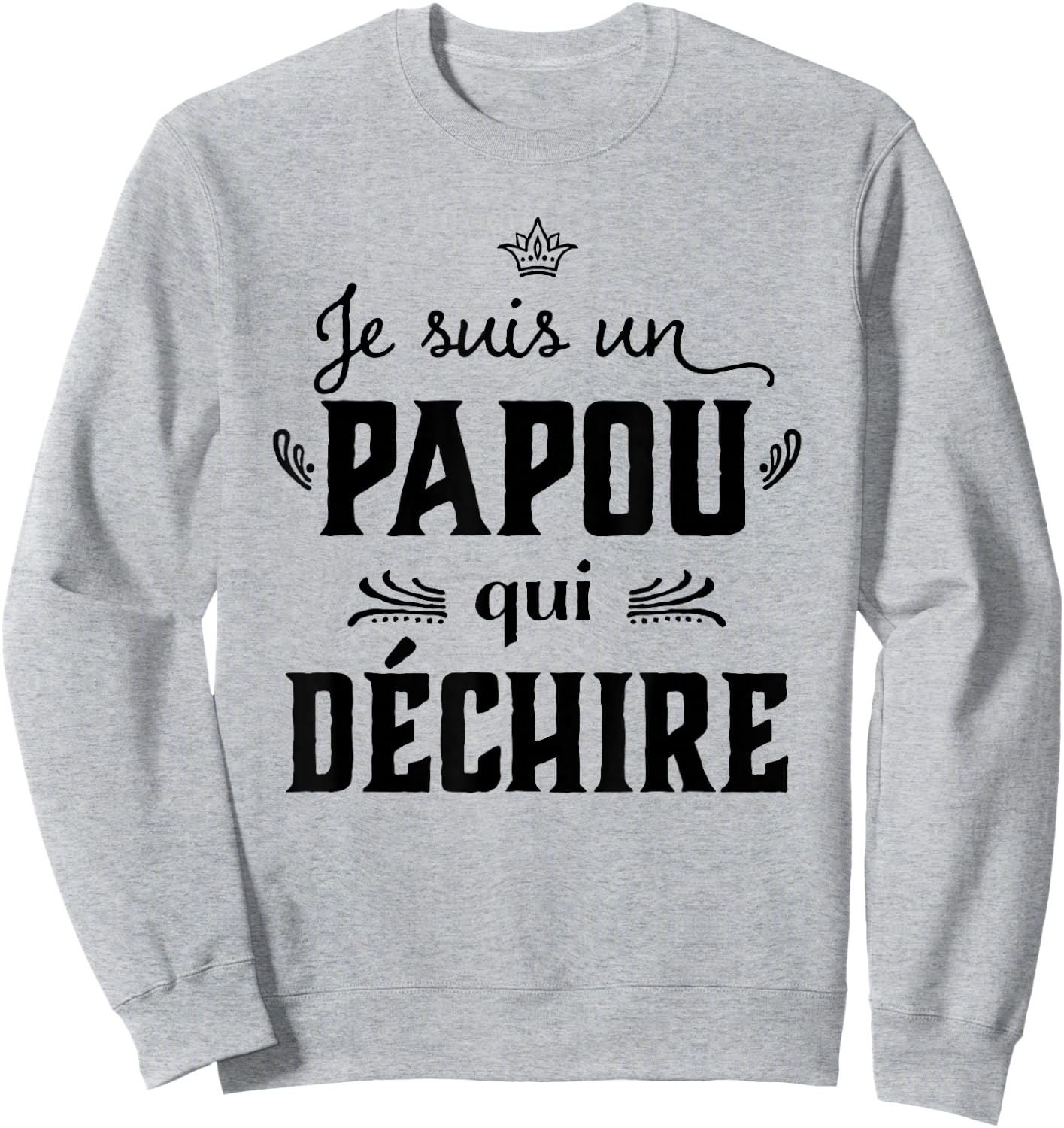 Papou qui rips Grandpa Funny Father's Day 2024 , white, S Sweatshirt - Sweatshirt | Ash