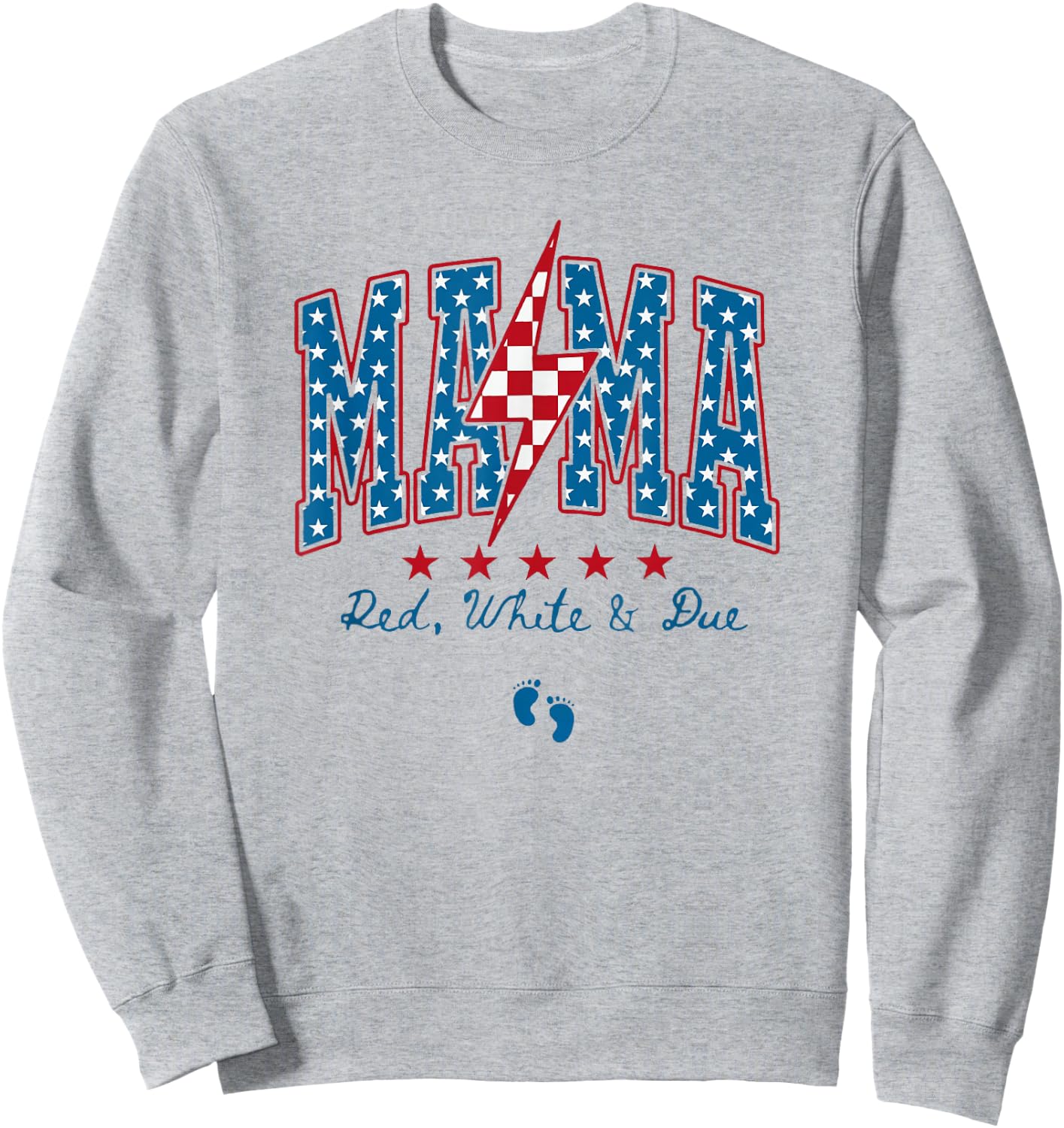 Funny American Mama 4th Of July Pregnancy Red White And Due Sweatshirt - Sweatshirt | Ash