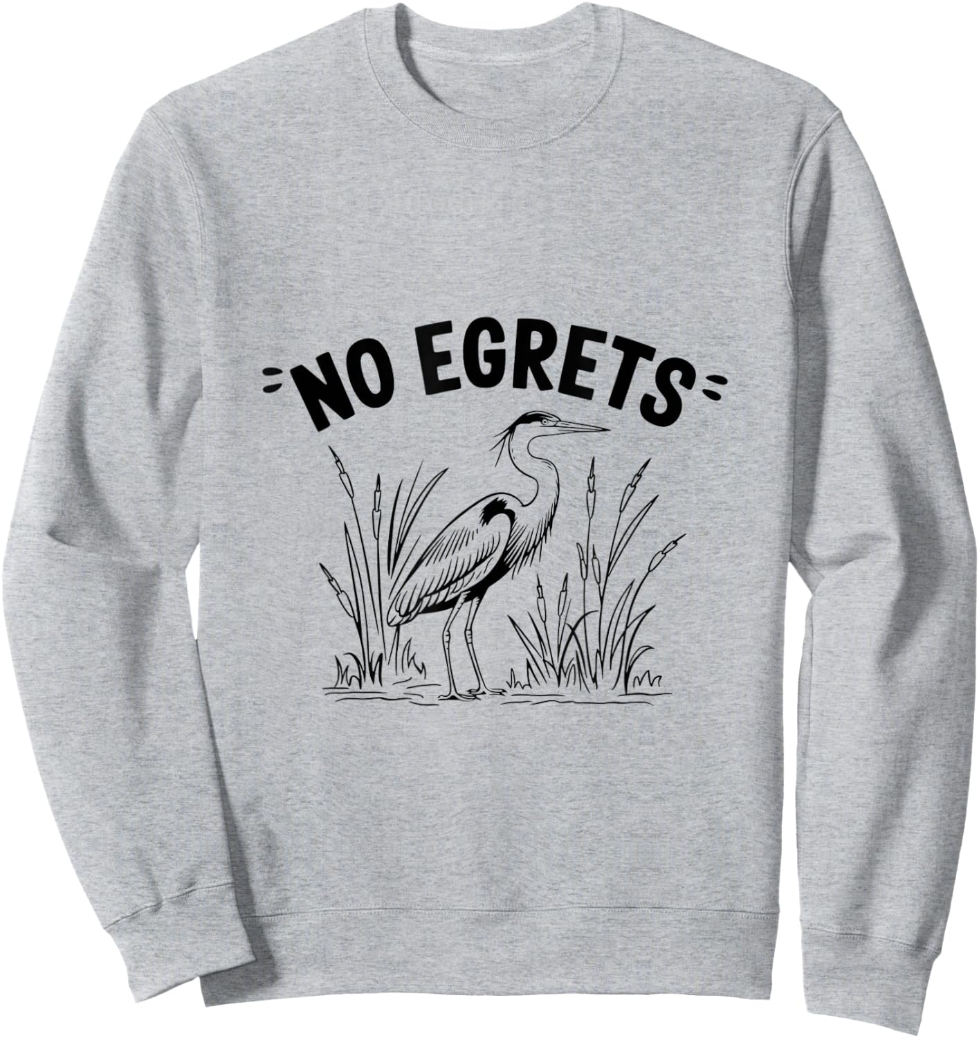 Funny Egret Bird Watching Watcher Birder Sweatshirt - Sweatshirt | Ash