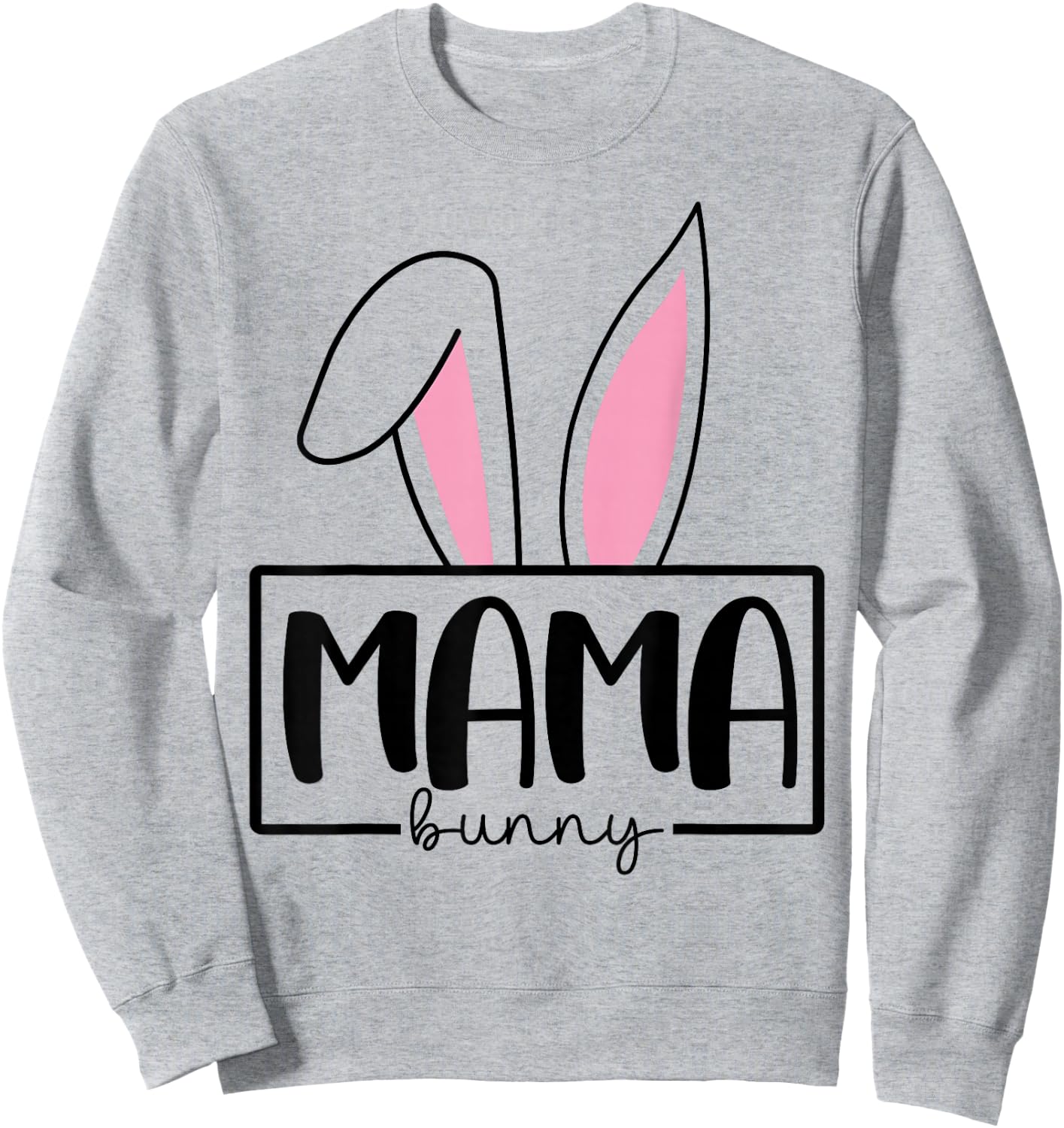 Funny Mama Bunny Happy Easter Family Matching Sweatshirt - Sweatshirt | Ash