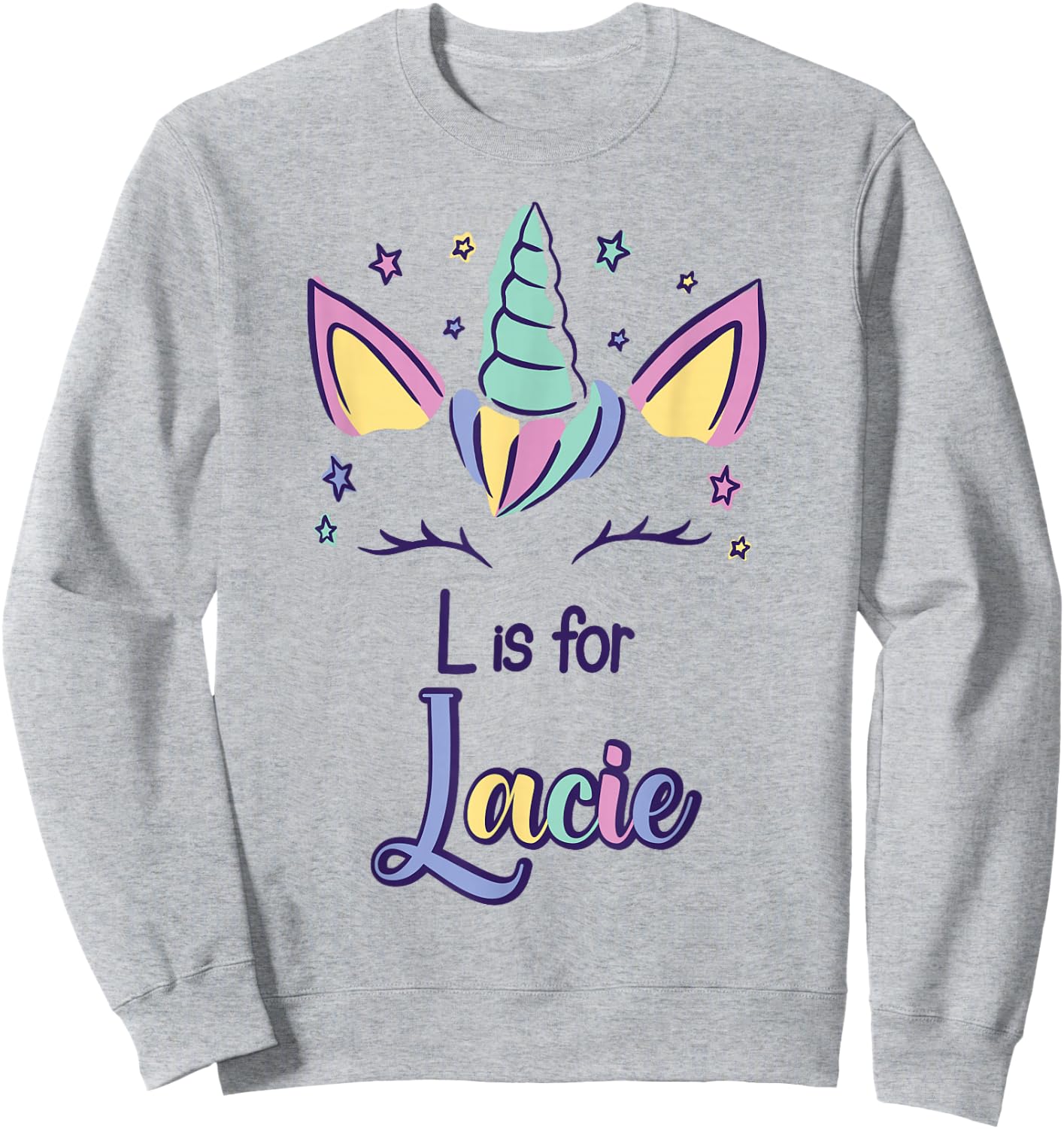 First Name Lacie Personalized L Is For Lacie Sweatshirt - Sweatshirt | Ash
