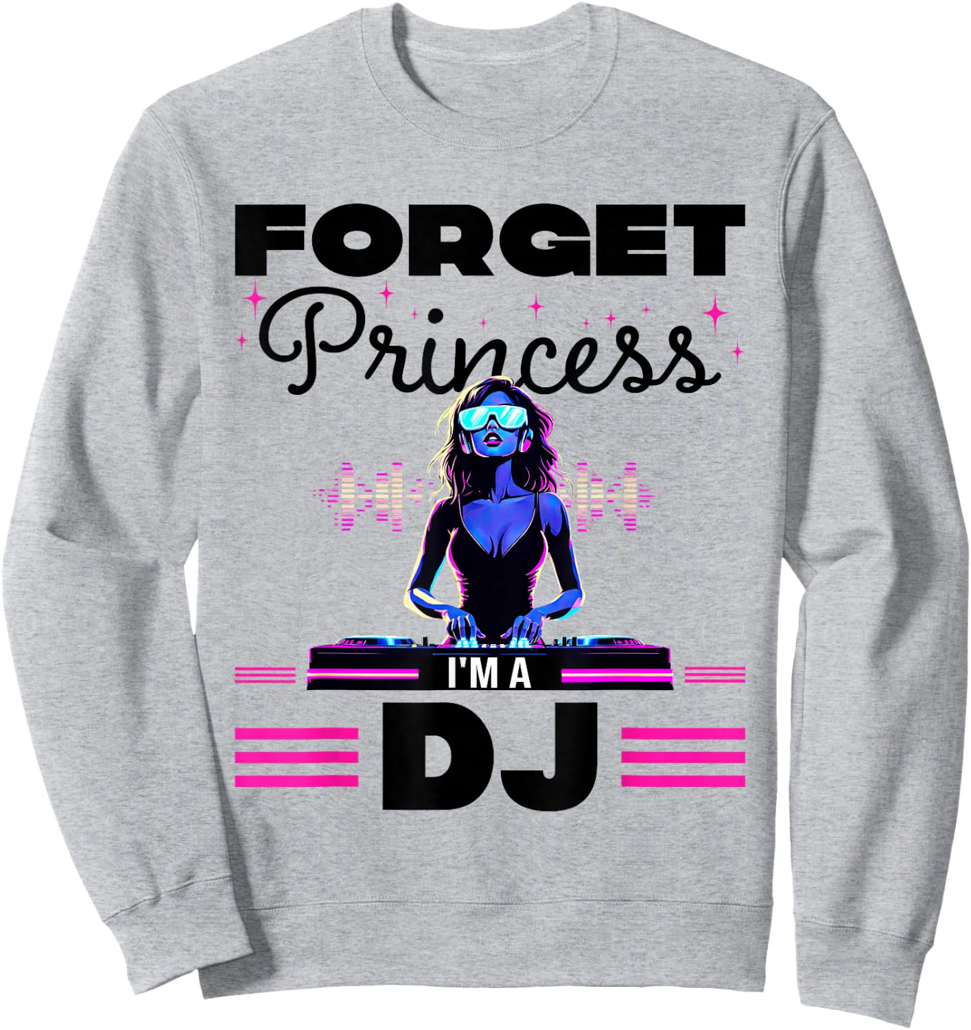 Oublie La Princesse Humour DJ Women's Rave , grey, S Sweatshirt - Sweatshirt | Ash