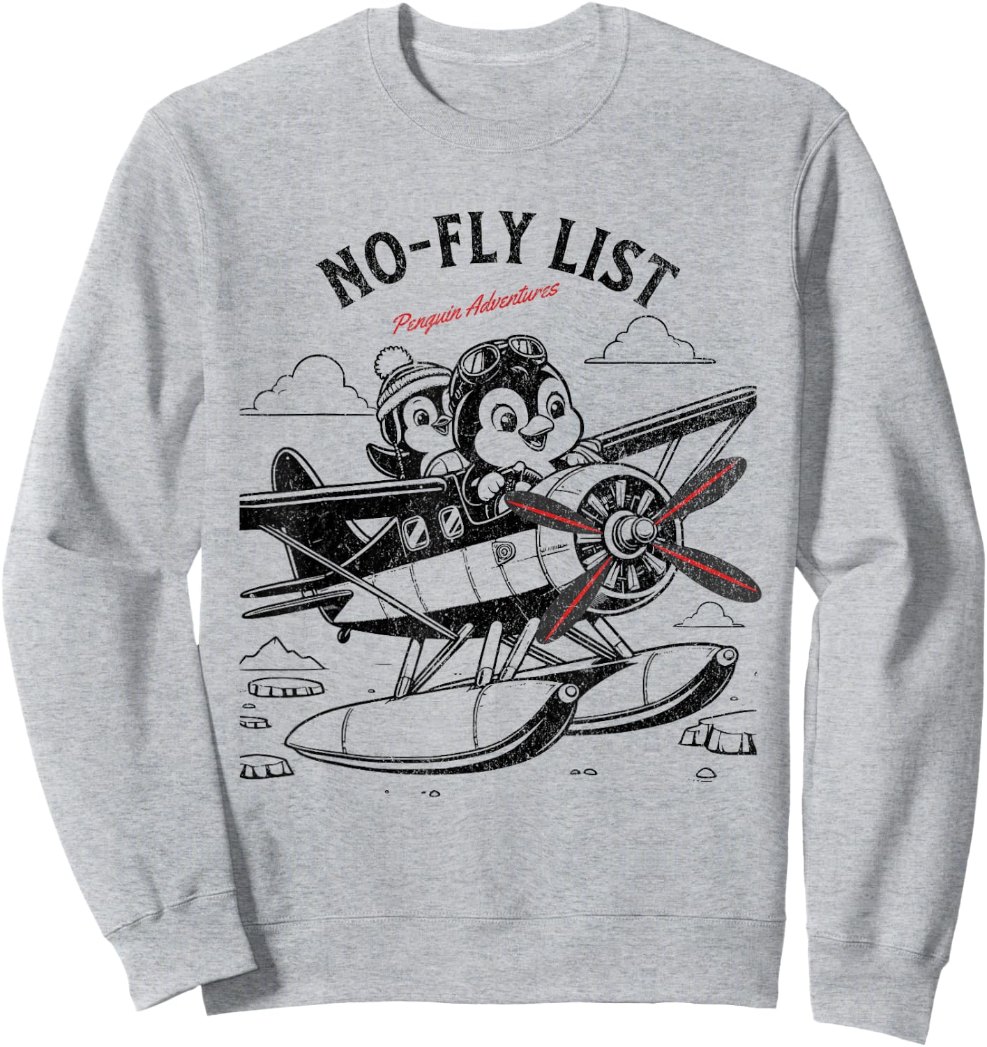 Flying Penguin Adventure No-Fly List Funny Penguin Sweatshirt - Sweatshirt | Ash