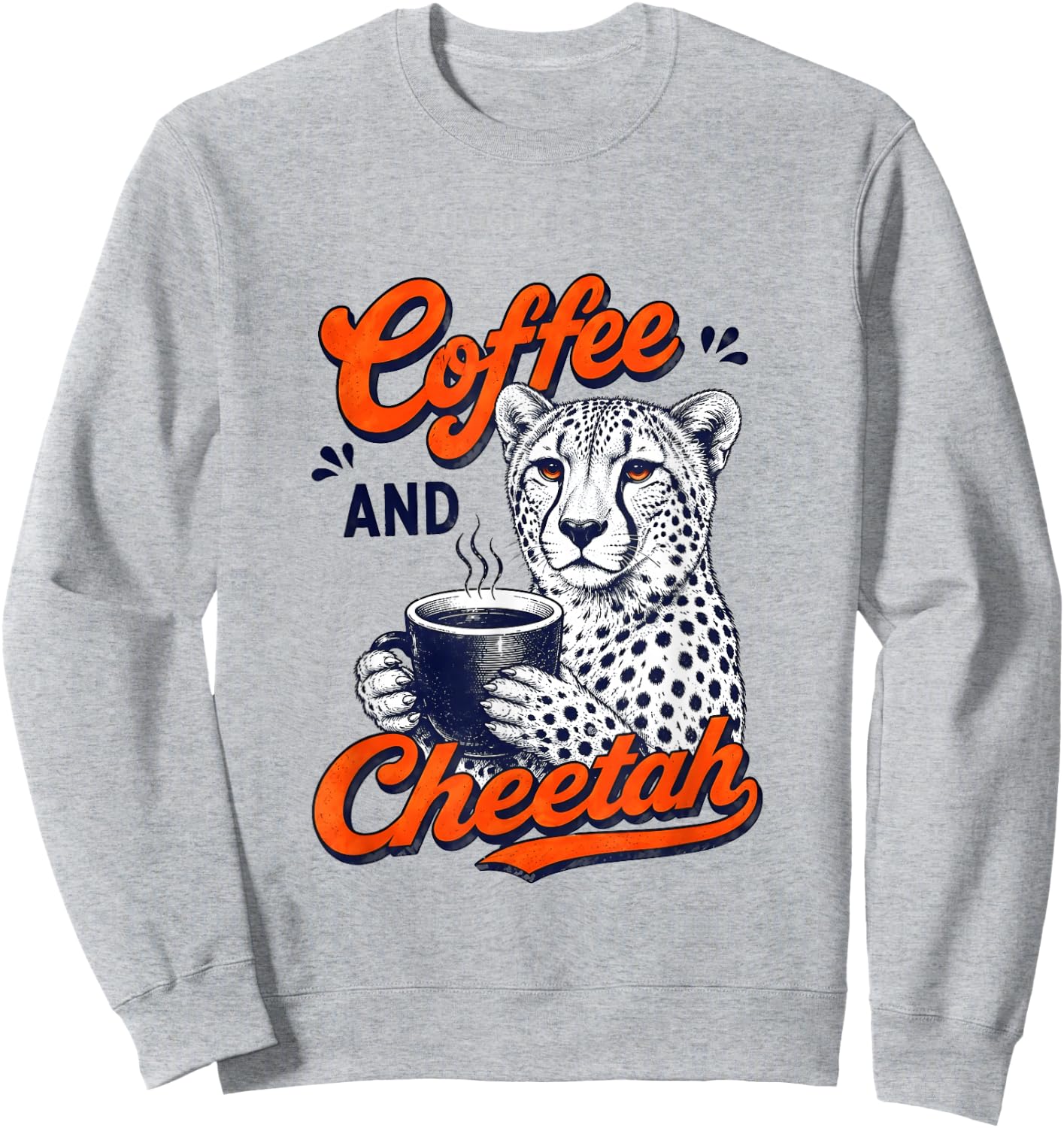 Funny Coffee and Cheetah Retro Vintage Animal Lover Graphic Sweatshirt - Sweatshirt | Ash