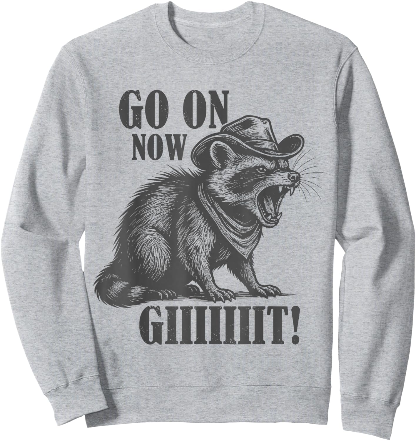 Cowboy Raccoon Go On Now Giiiiiit Funny Western Country Sweatshirt - Sweatshirt | Ash