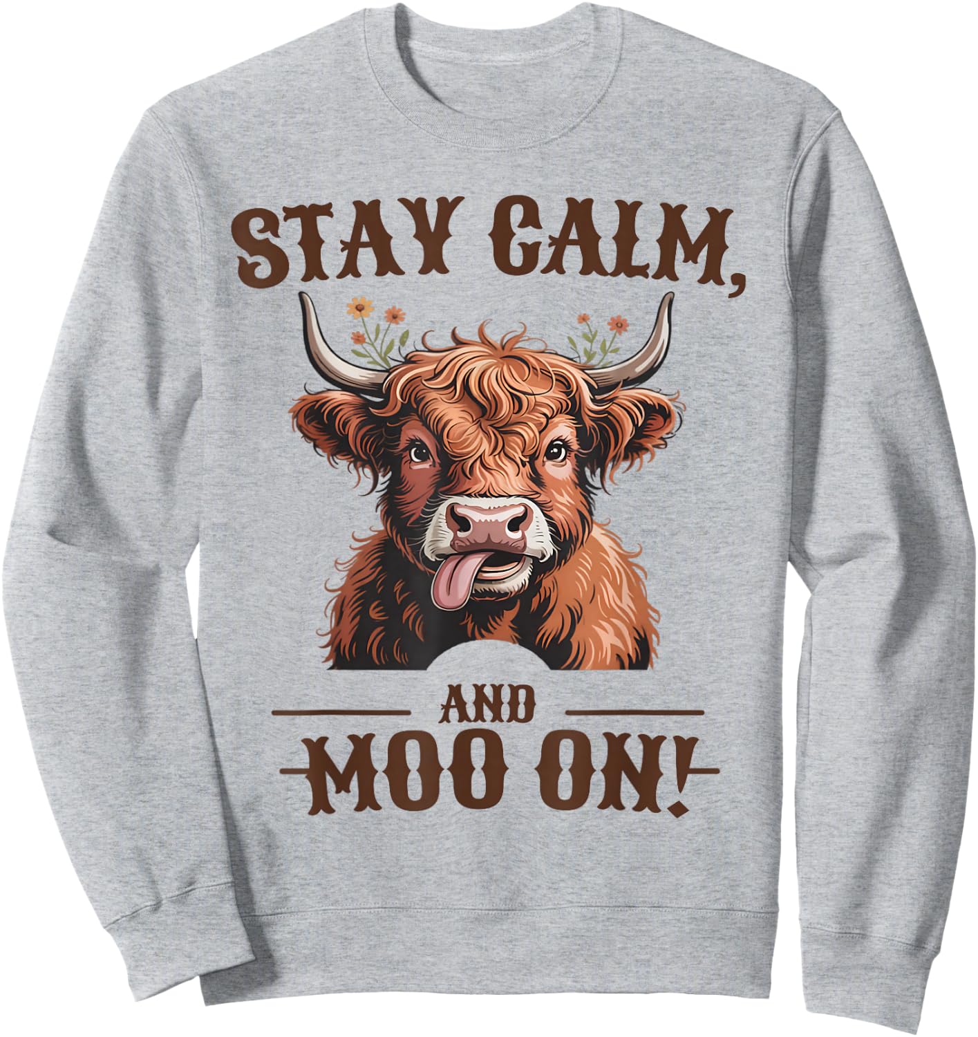 Stay Calm and Moo On Highland Cow Sweatshirt - Sweatshirt | Ash