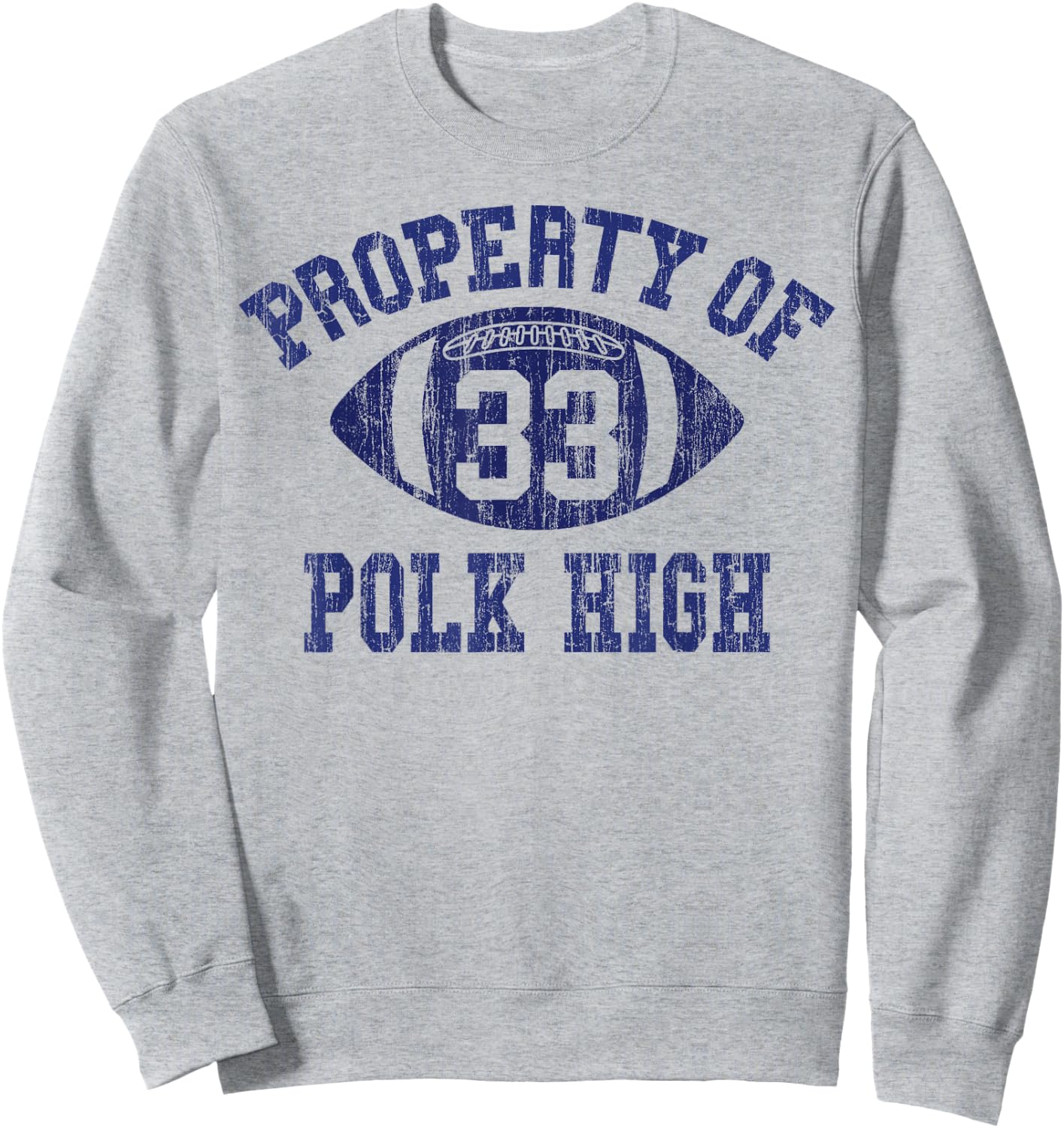 Property of Polk High Football 33 Aged Sweatshirt - Sweatshirt | Ash