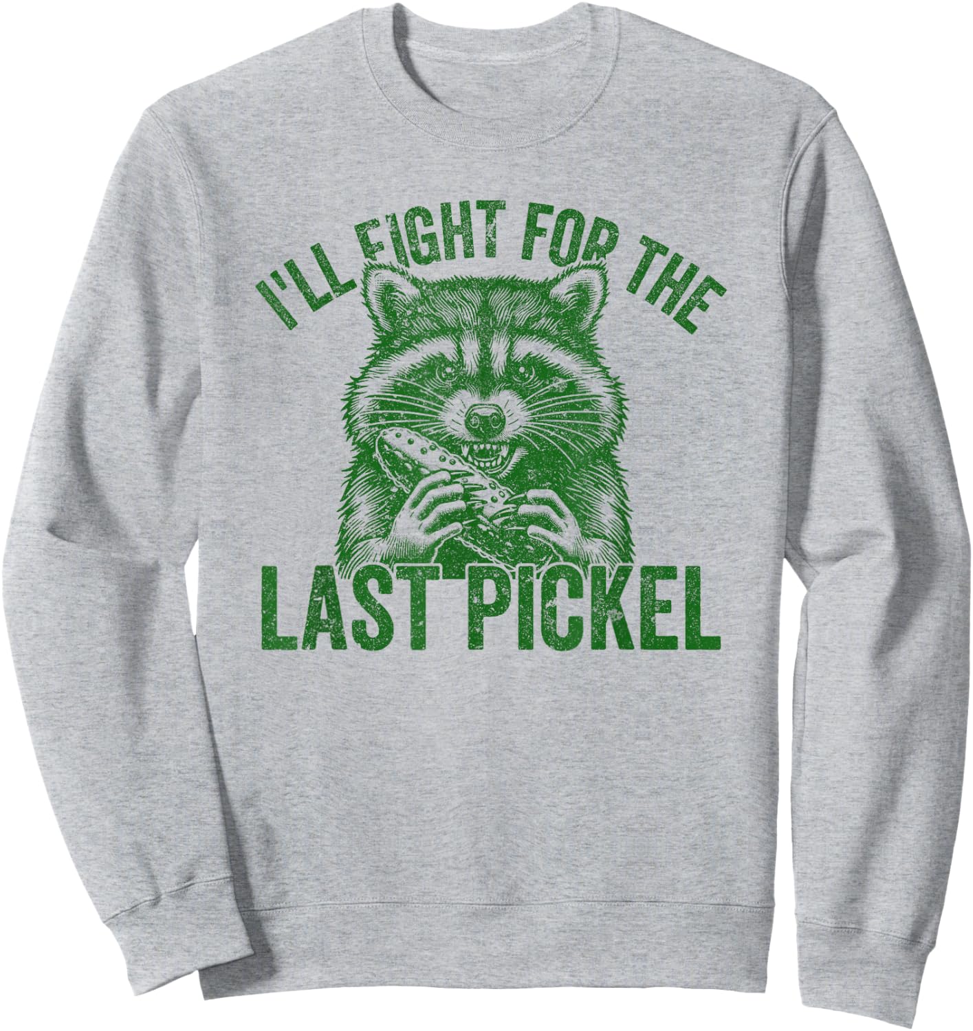 Funny Pickle Foodie Adult Humor Pickle Pun Meme Sweatshirt - Sweatshirt | Ash