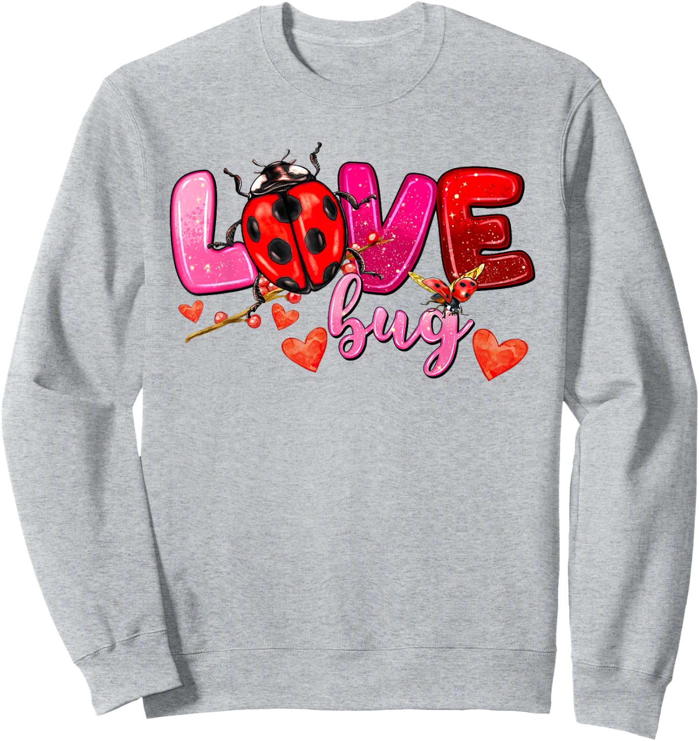 Love Bug Valentines for Loving Lady Bug Sweatshirt - Sweatshirt | Ash
