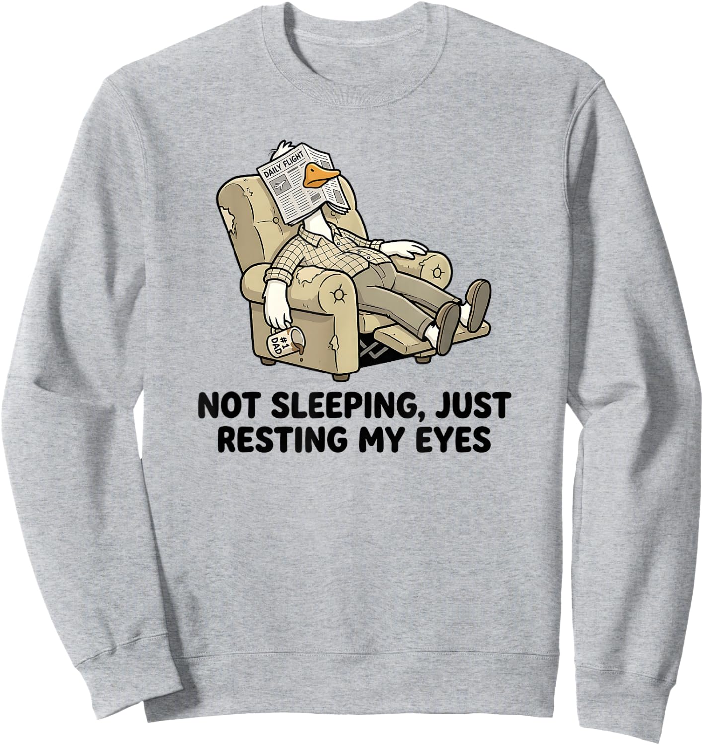 Not Sleeping Just Resting My Eyes Funny Dad Father’s Day Sweatshirt - Sweatshirt | Ash