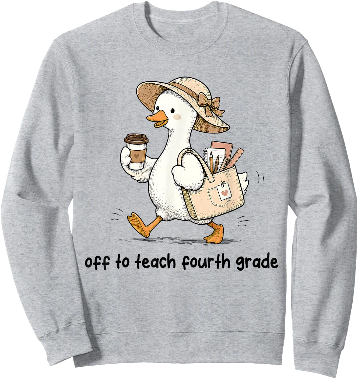 Funny Back to School Off to Teach Fourth Grade Teacher Goose Sweatshirt - Sweatshirt | Ash