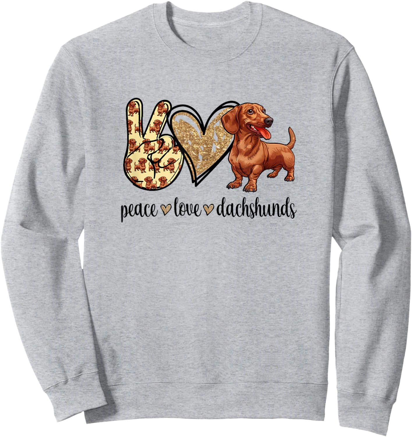 Funny Girls Peace Love Dachshunds Lover Sweatshirt - Sweatshirt | Ash