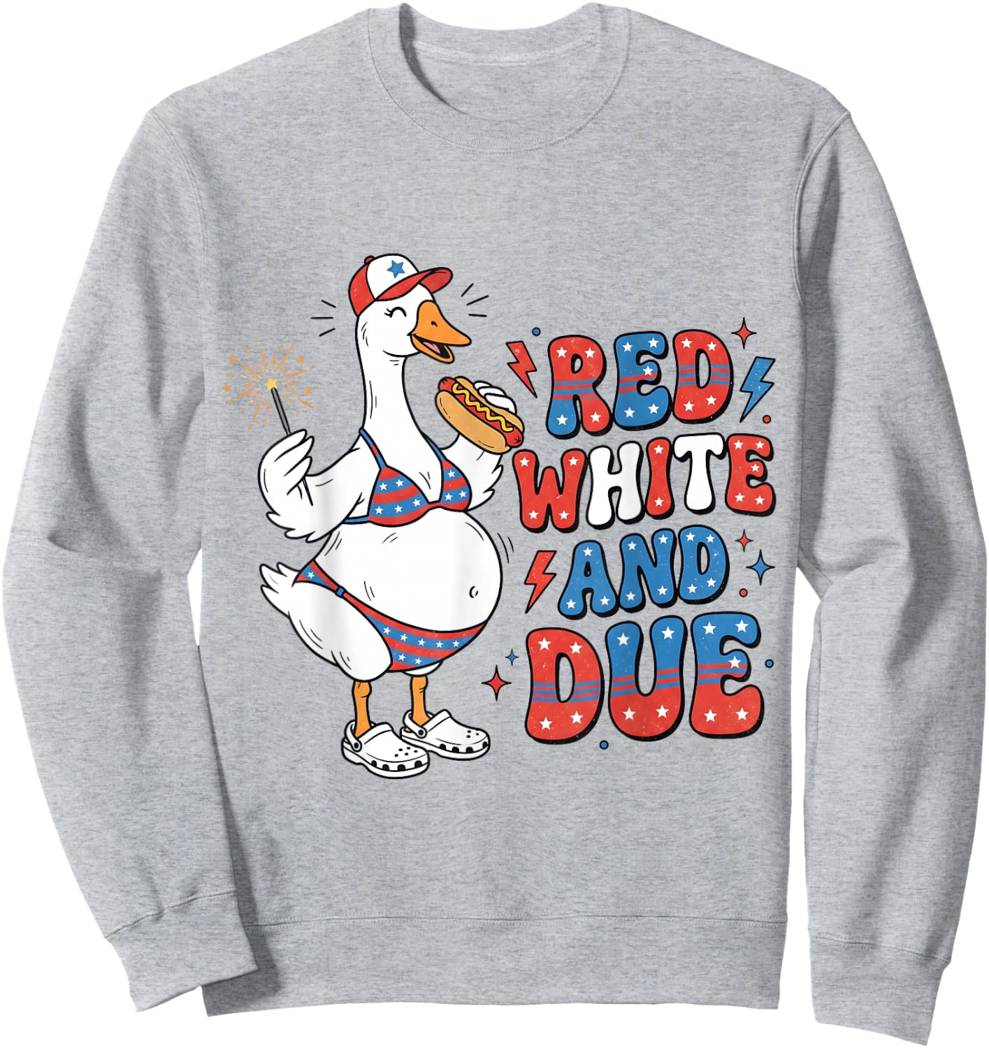 Red White and Due Funny Pregnant Goose 4th of July Pregnancy Sweatshirt - Sweatshirt | Ash
