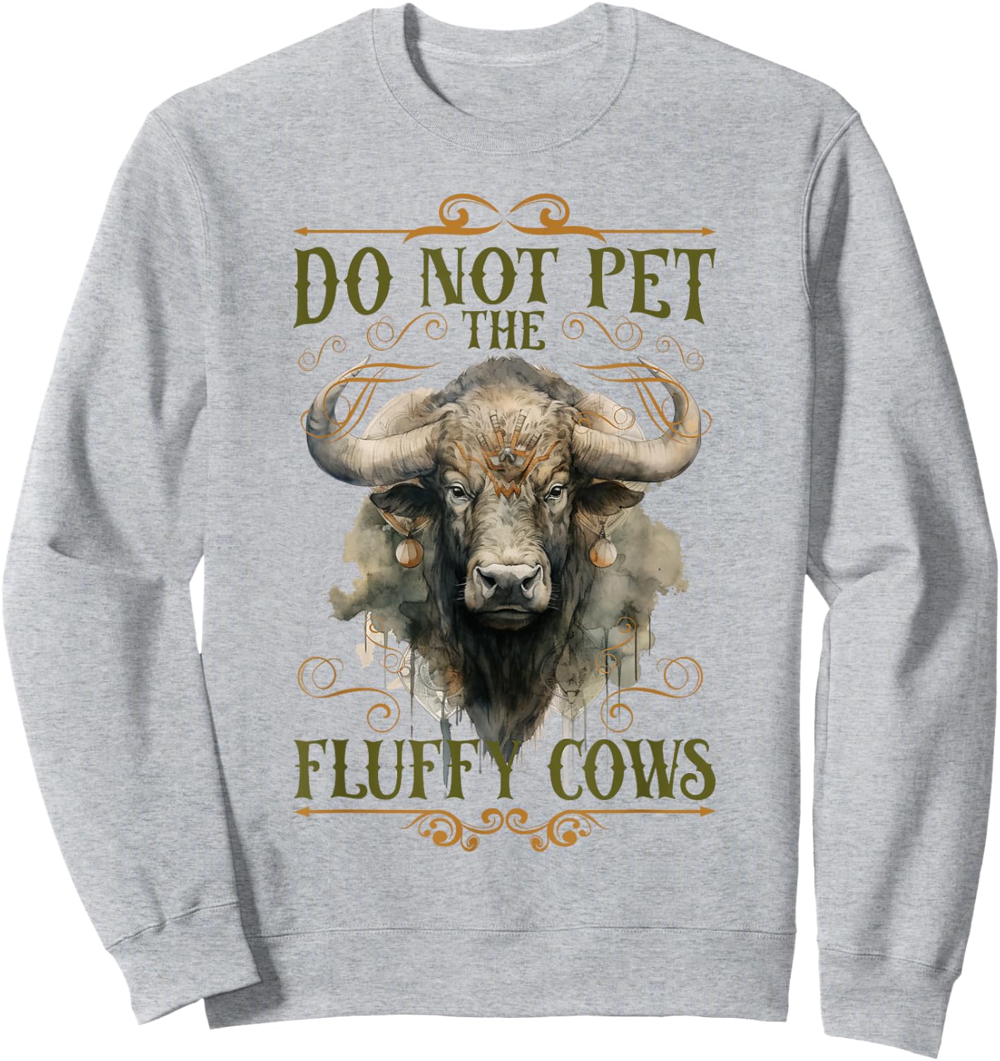 Do Not Pet The Fluffy Cows Bison Yellowstone Park Sweatshirt - Sweatshirt | Ash