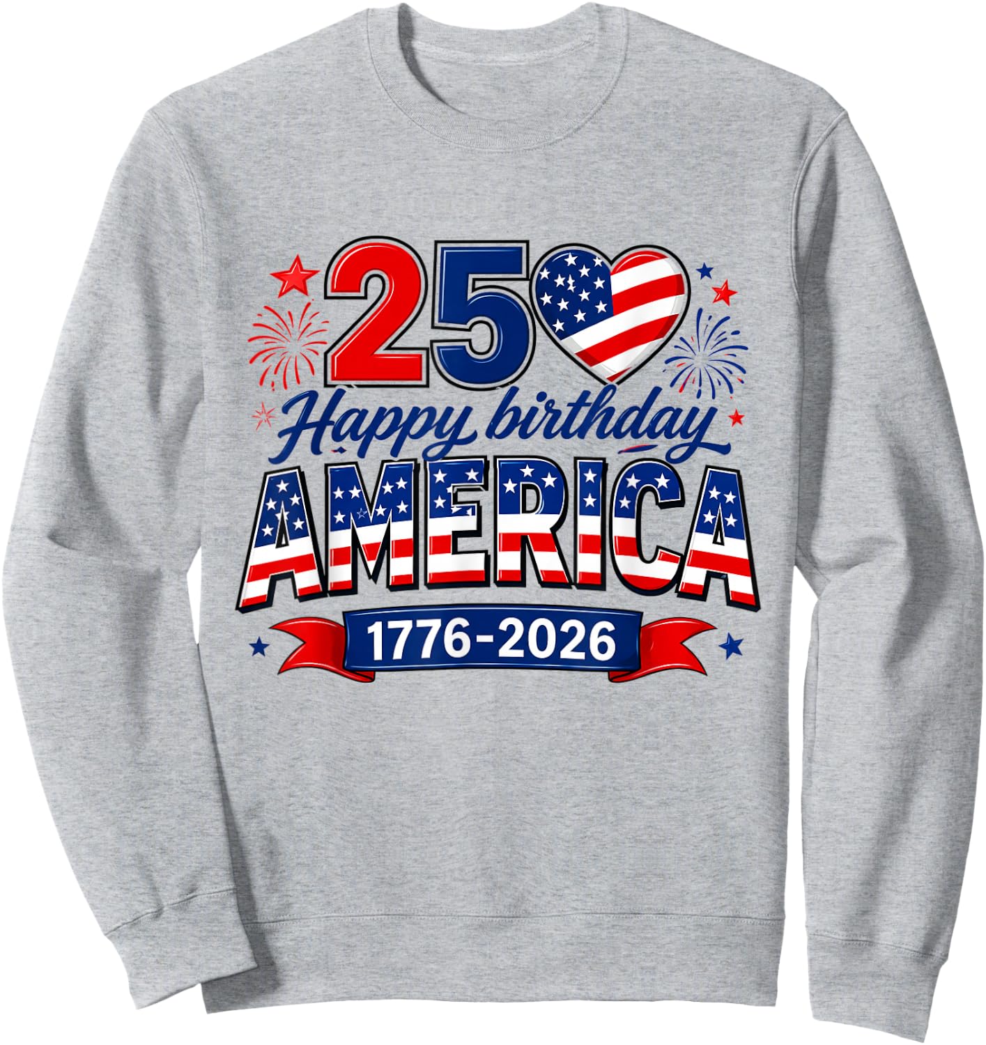 Happy Birthday America USA 250 Years Women Kids 4th of July Sweatshirt - Sweatshirt | Ash