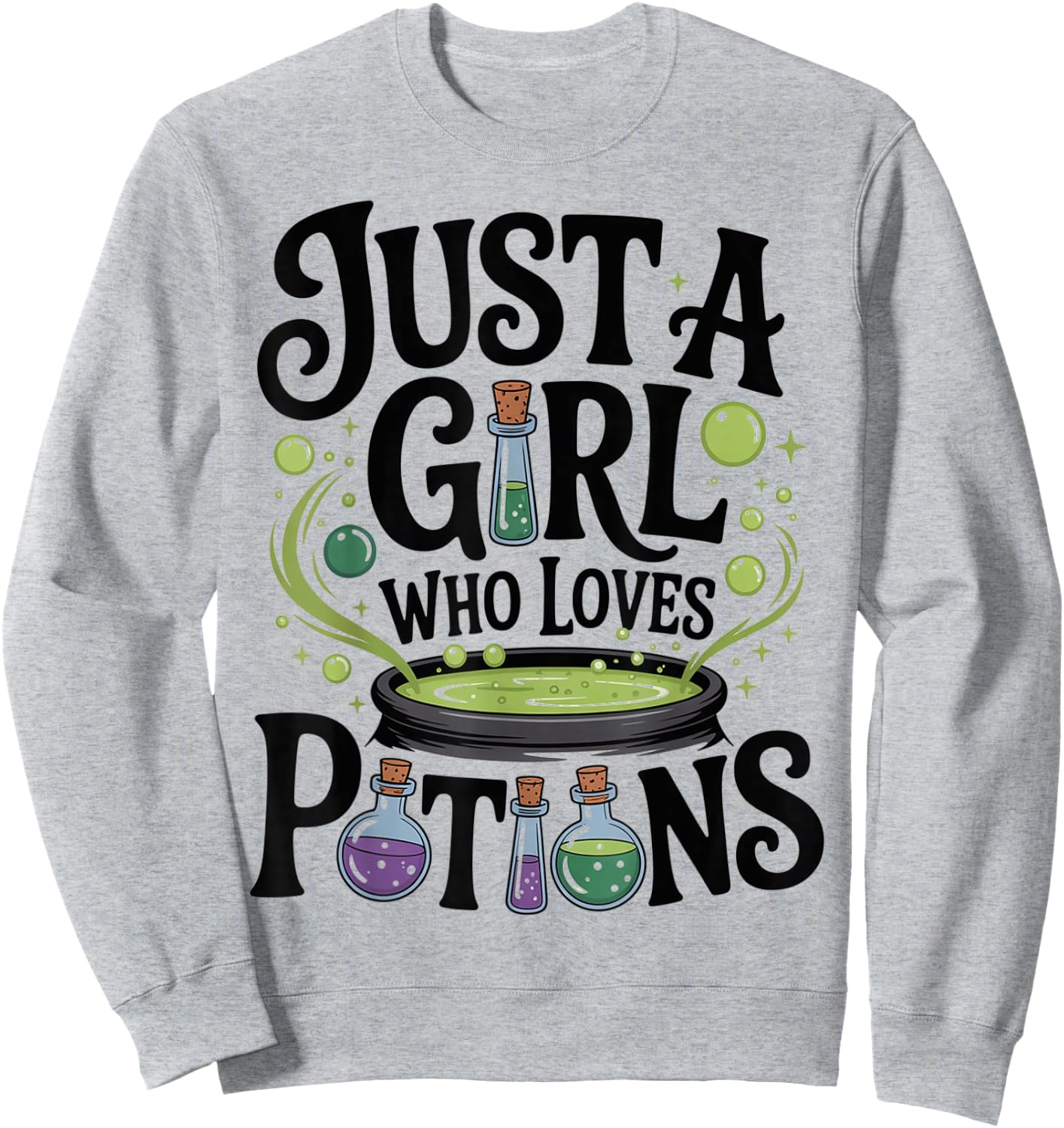 Witch Spells Potion Just a Girl Who Loves Potions Wiccan Sweatshirt - Sweatshirt | Ash